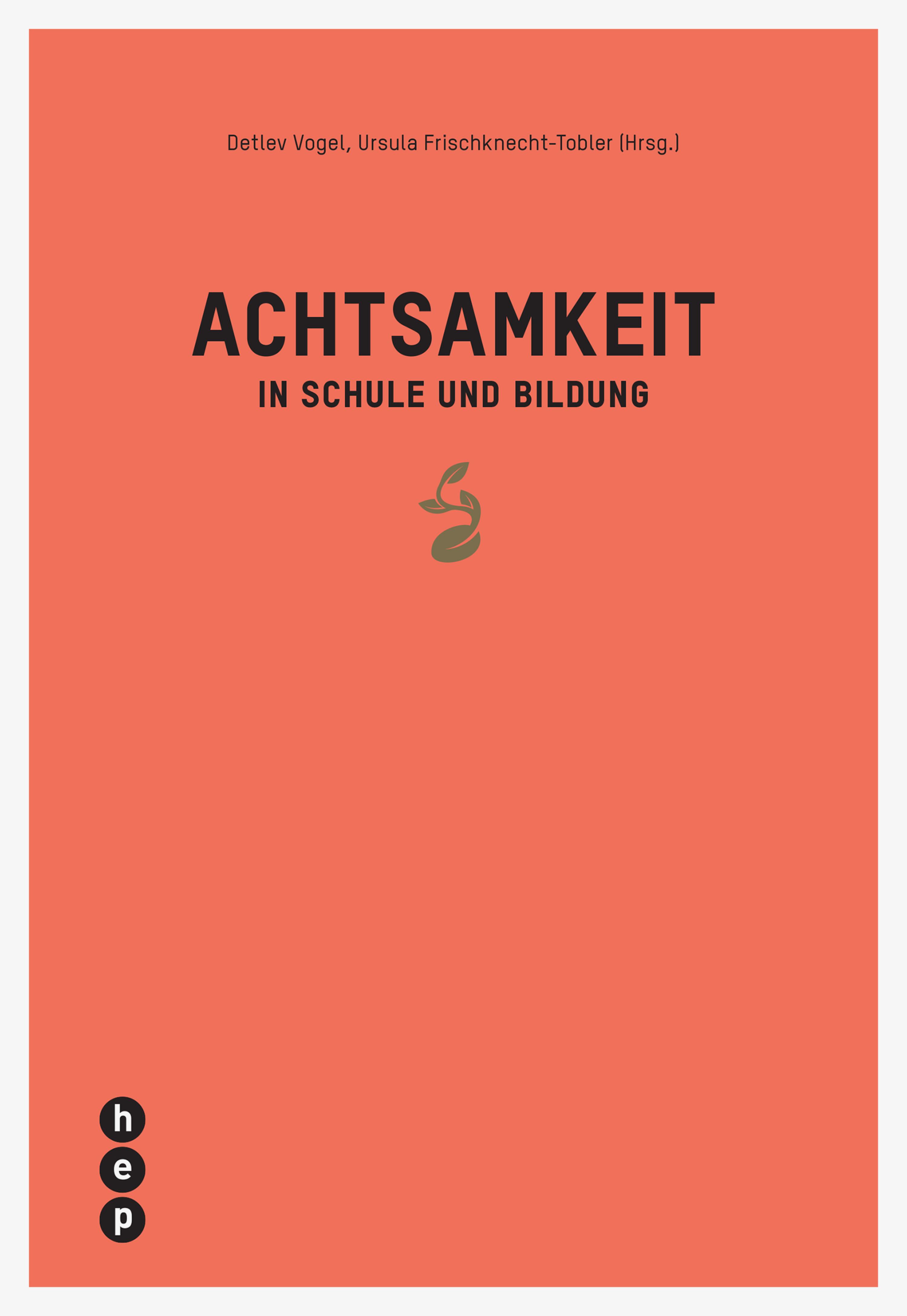 Обложка книги «Achtsamkeit in Schule und Bildung (E-Book)»