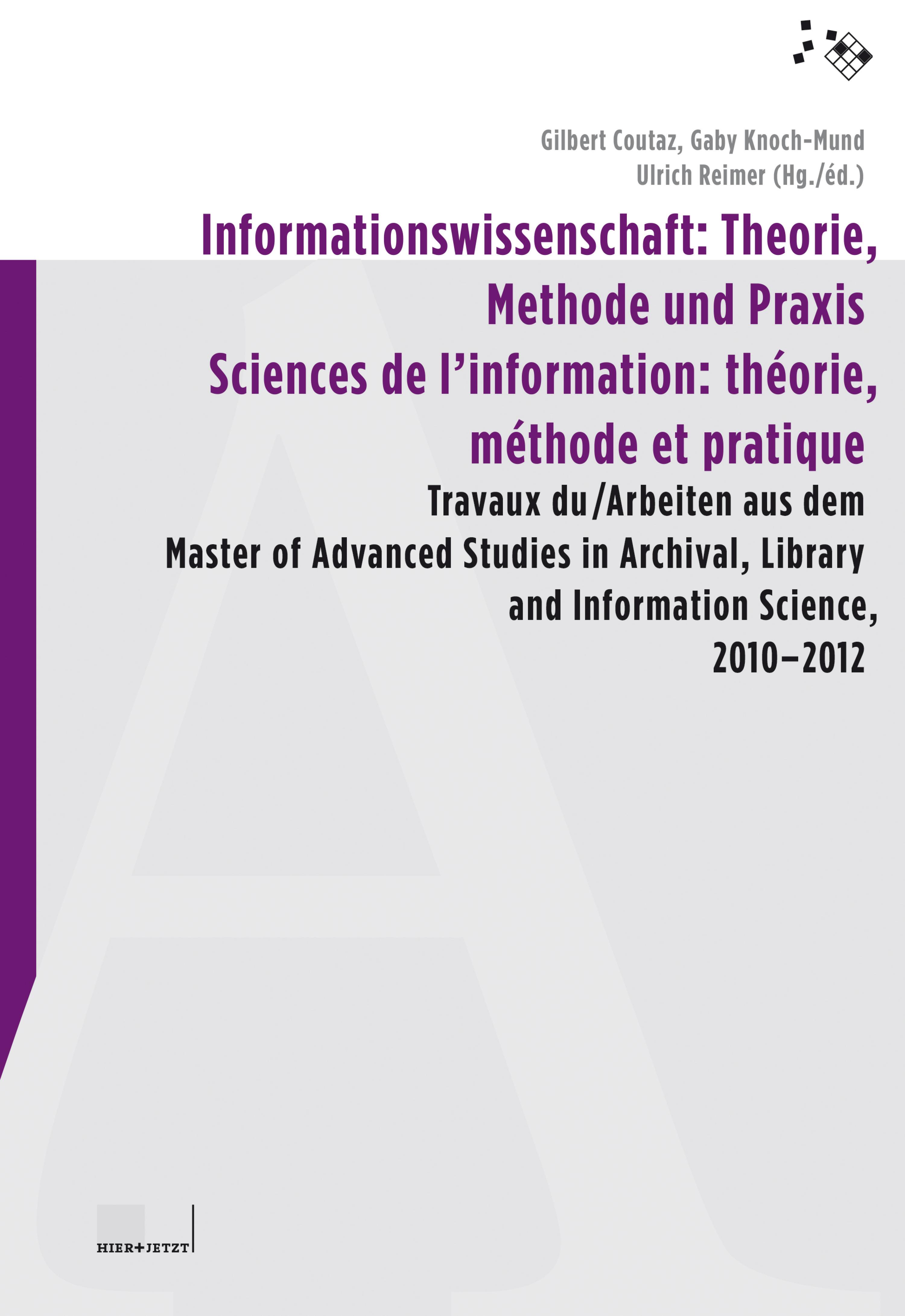 Обложка книги «Informationswissenschaft: Theorie, Methode und Praxis / Sciences de l'information: théorie, méthode et pratique»