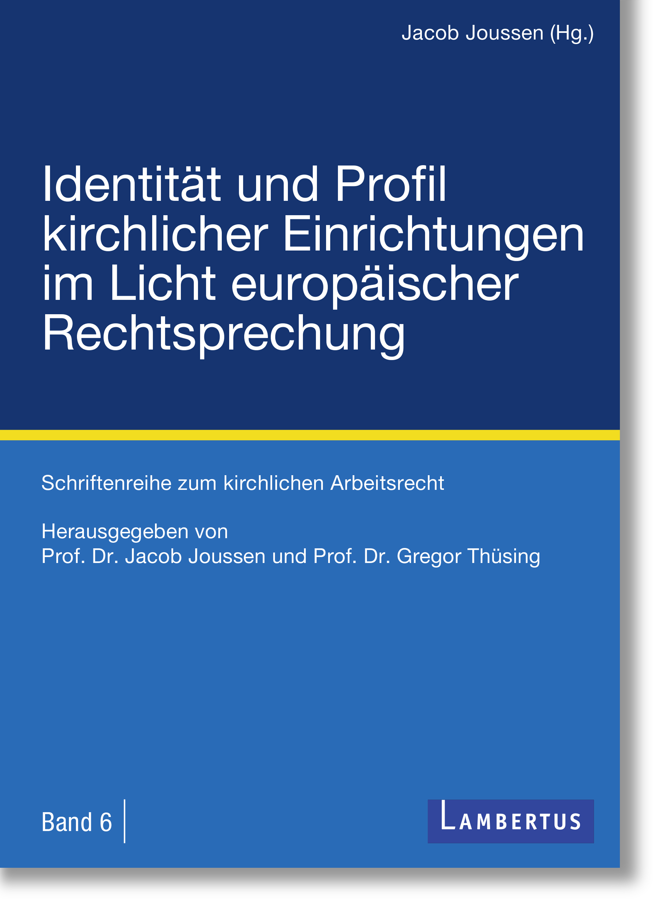 Обложка книги «Identität und Profil kirchlicher Einrichtungen im Licht europäischer Rechtsprechung»