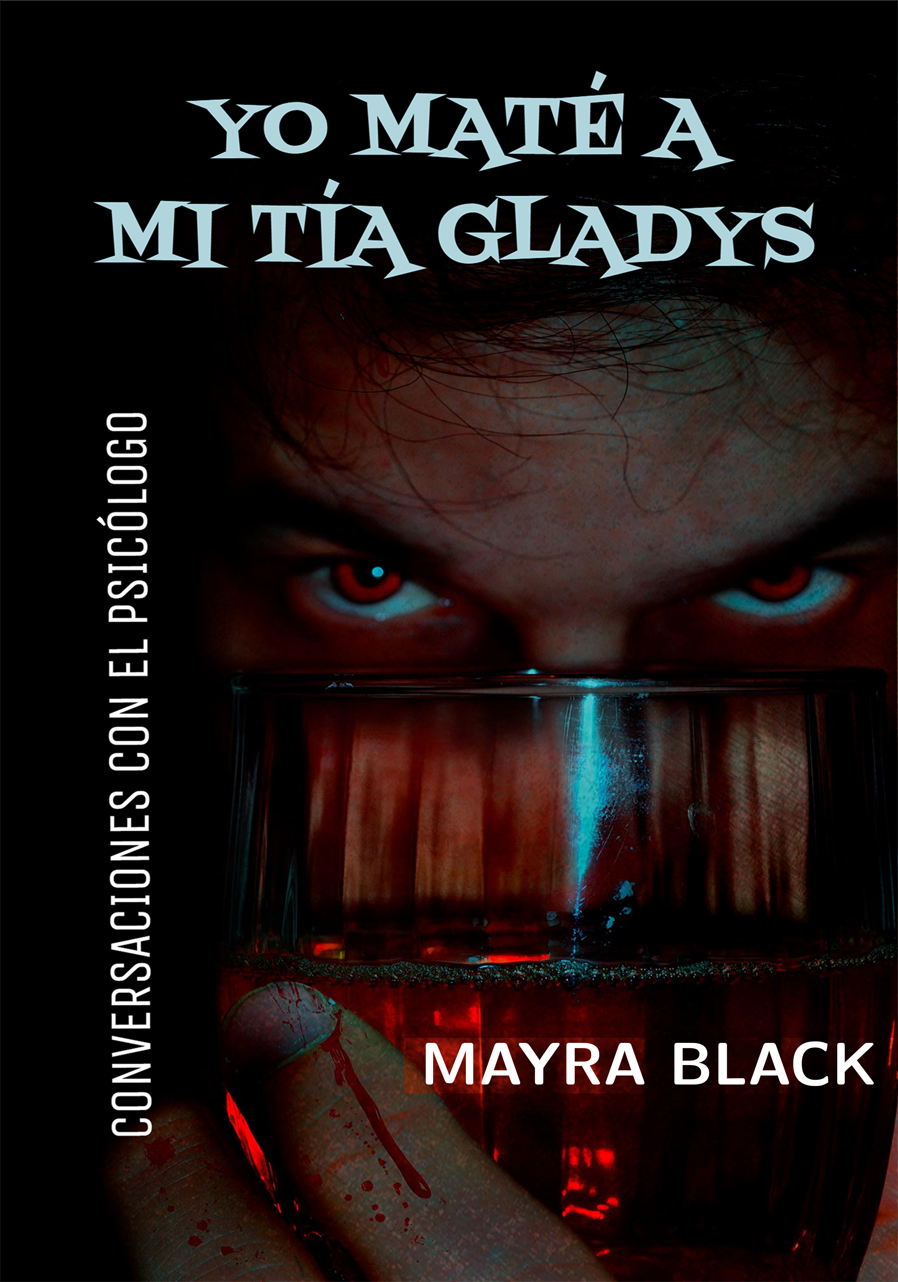 Обложка книги «Yo maté a mi tía Gladys»