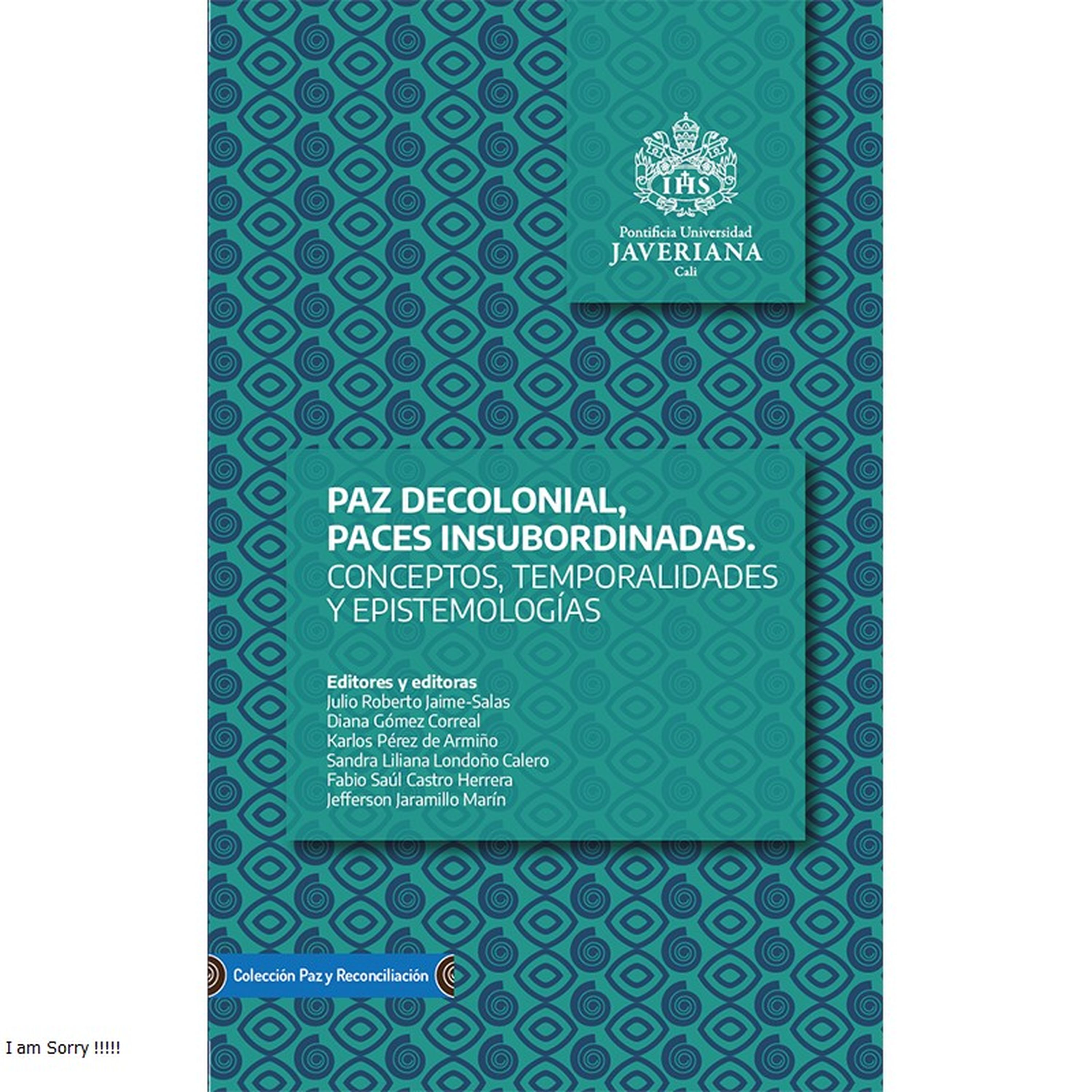 Обложка книги «Paz decolonial, paces insubordinadas»