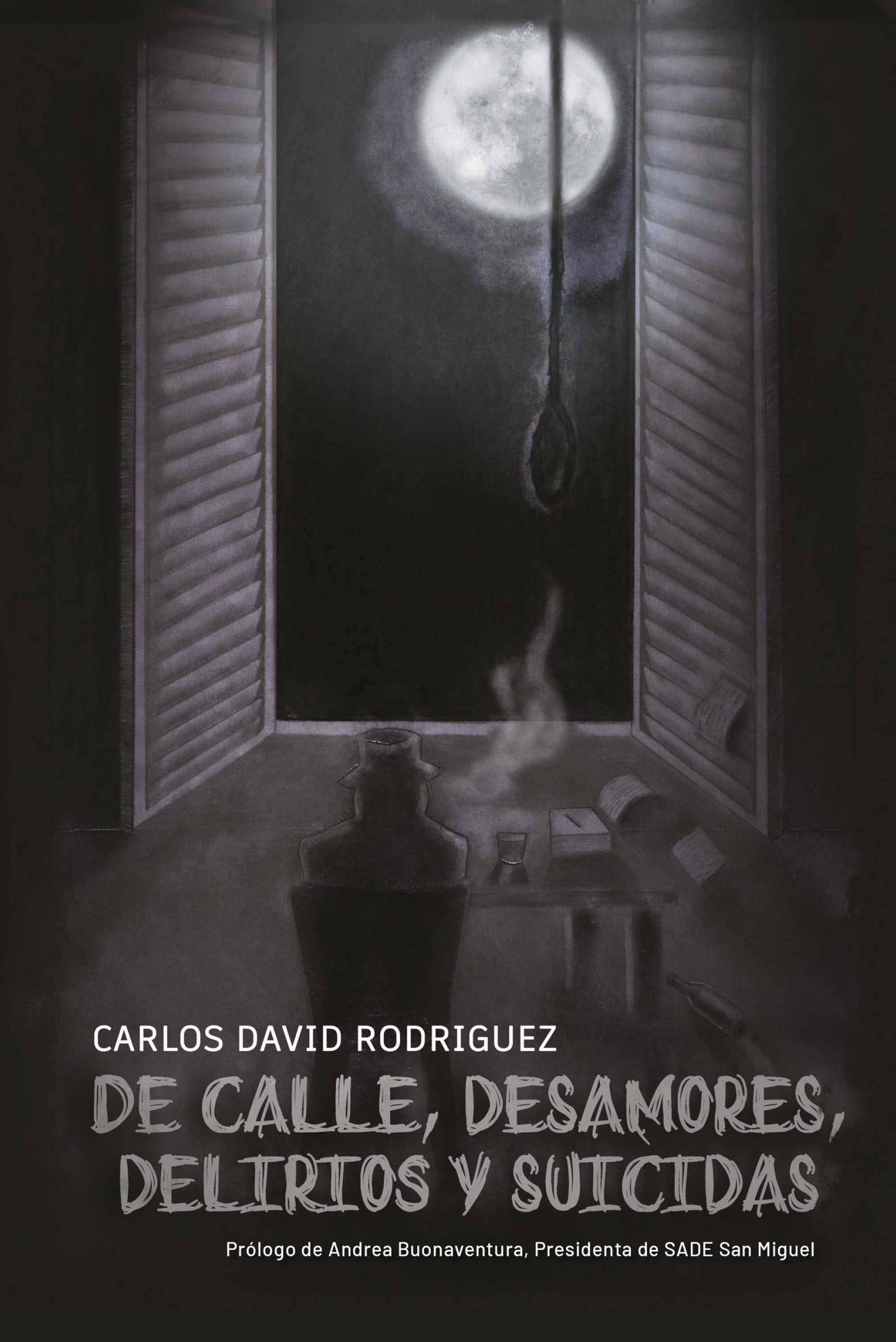 Обложка книги «De calle, desamores, delirios y suicidas»
