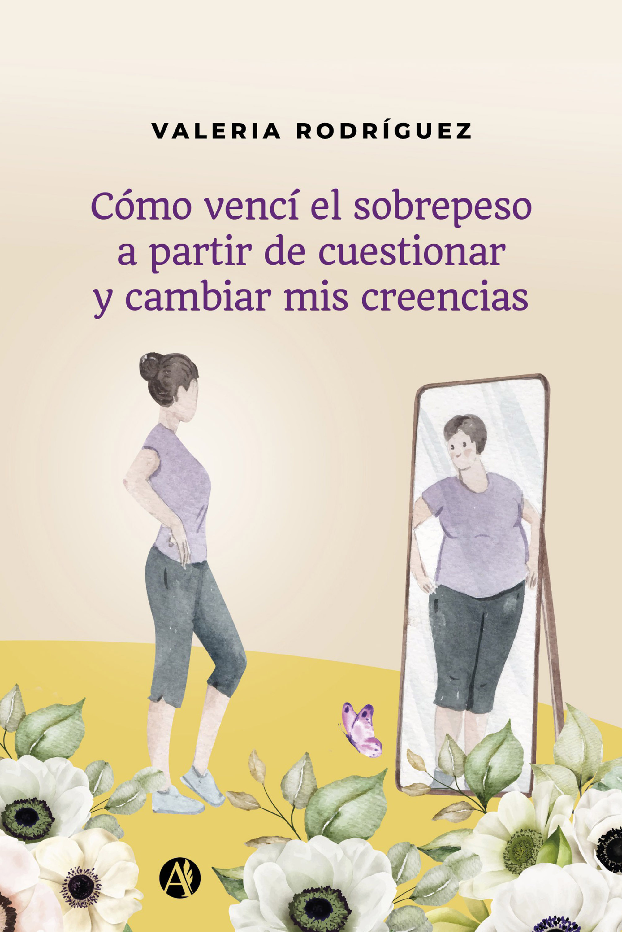 Обложка книги «Cómo vencí el sobrepeso a partir de cuestionar y cambiar mis creencias»