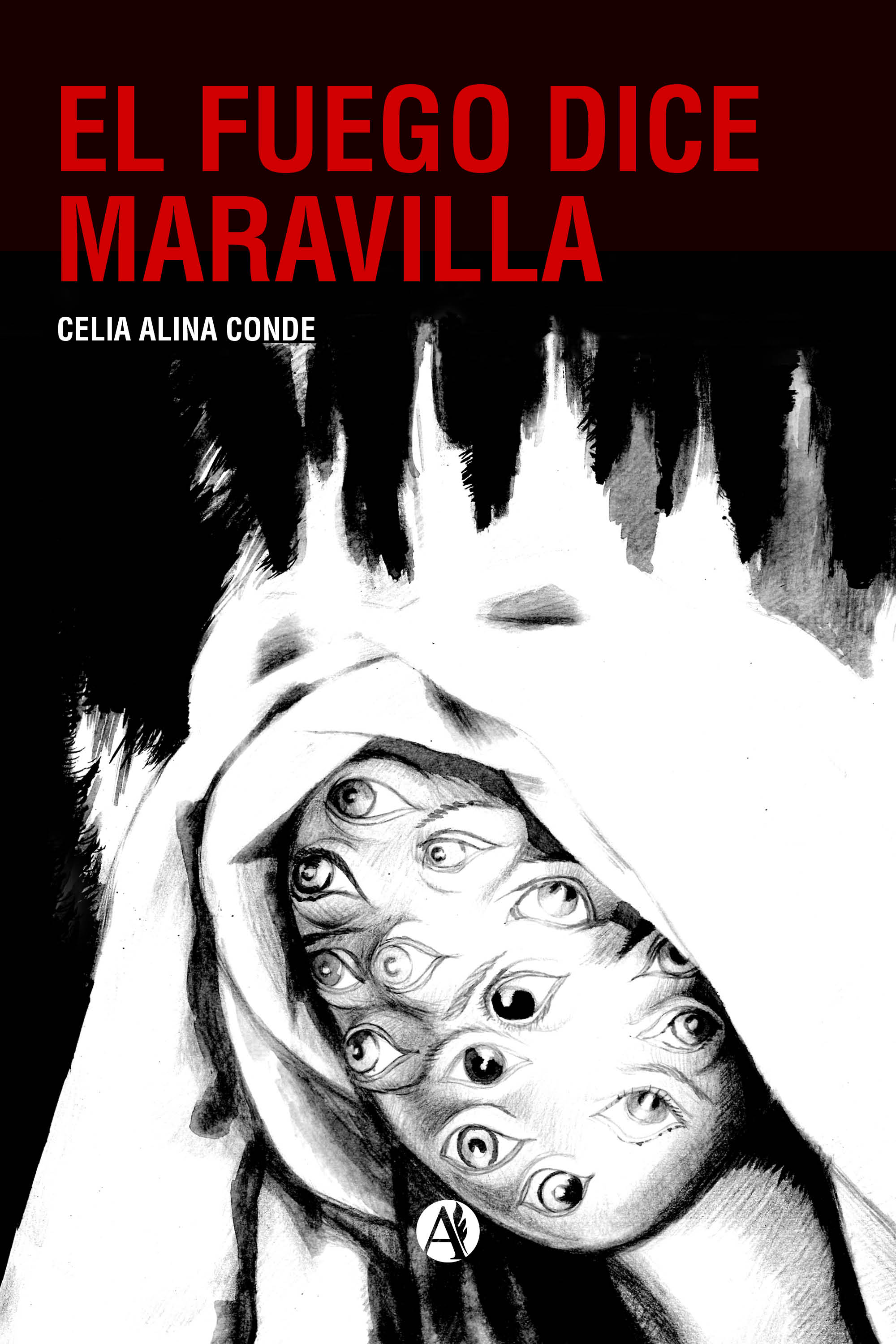 Обложка книги «El Fuego dice Maravilla»