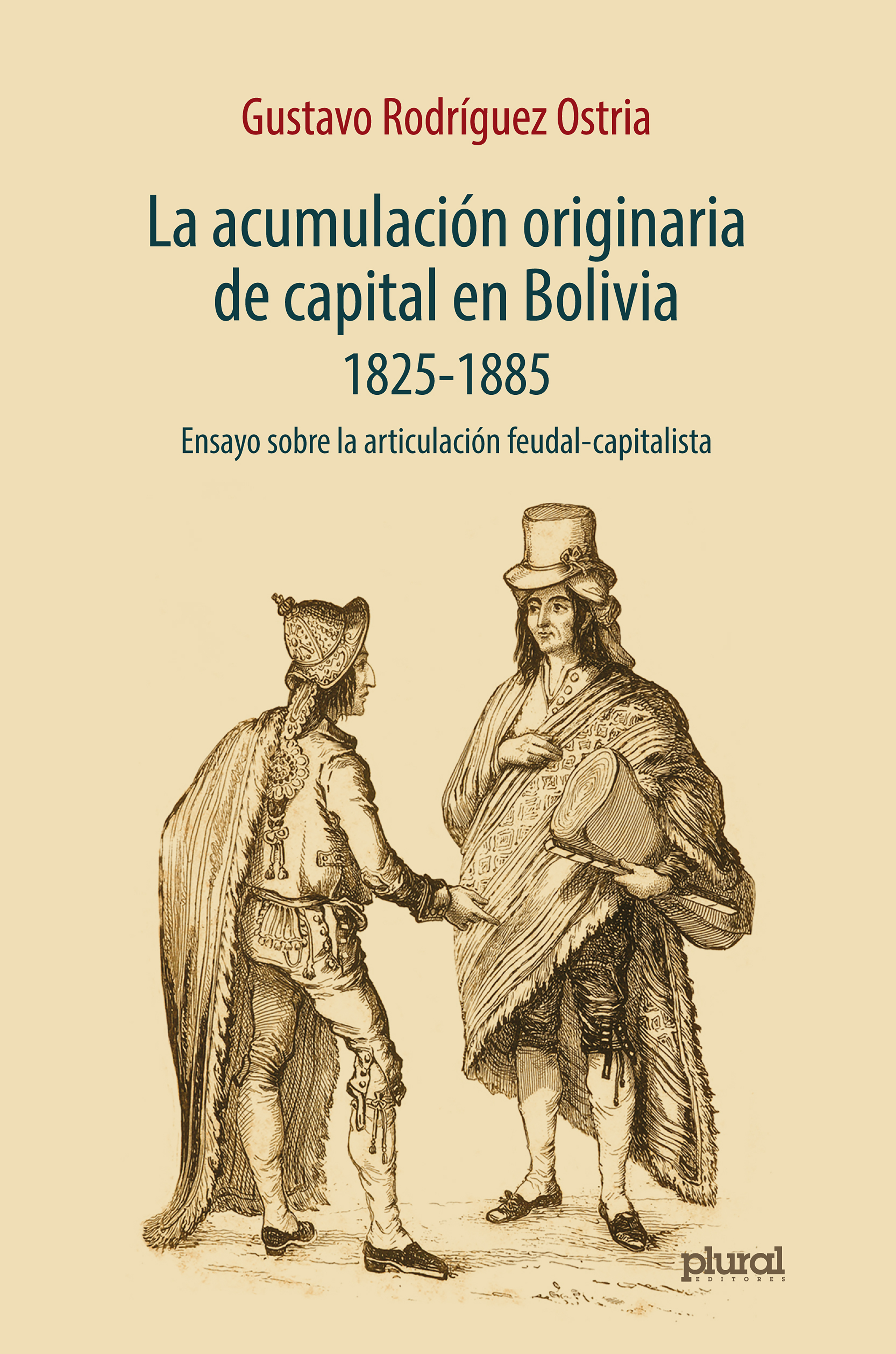 Обложка книги «La acumulación originaria de capital en Bolivia 1825 - 1855»