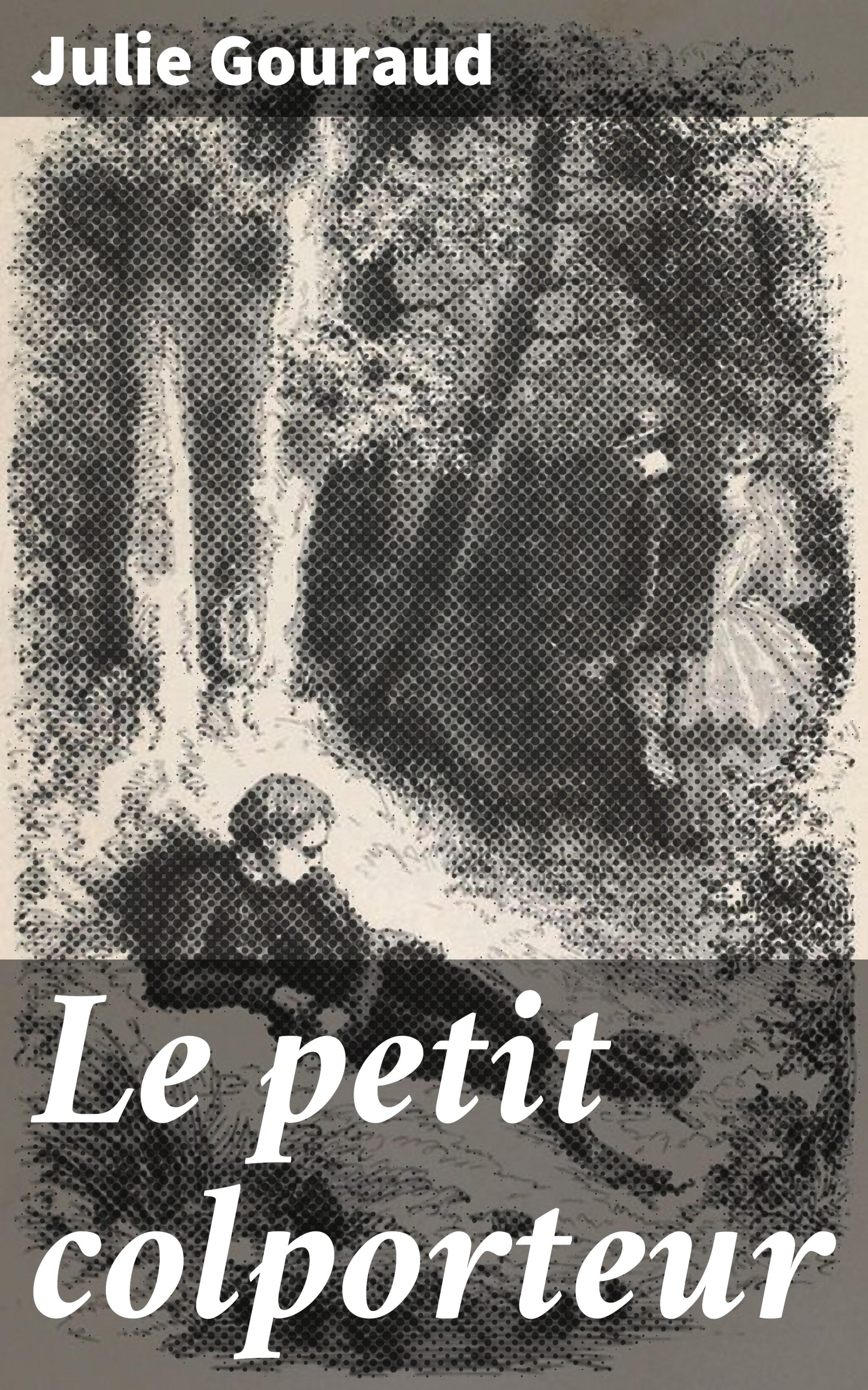 Обложка книги «Le petit colporteur»
