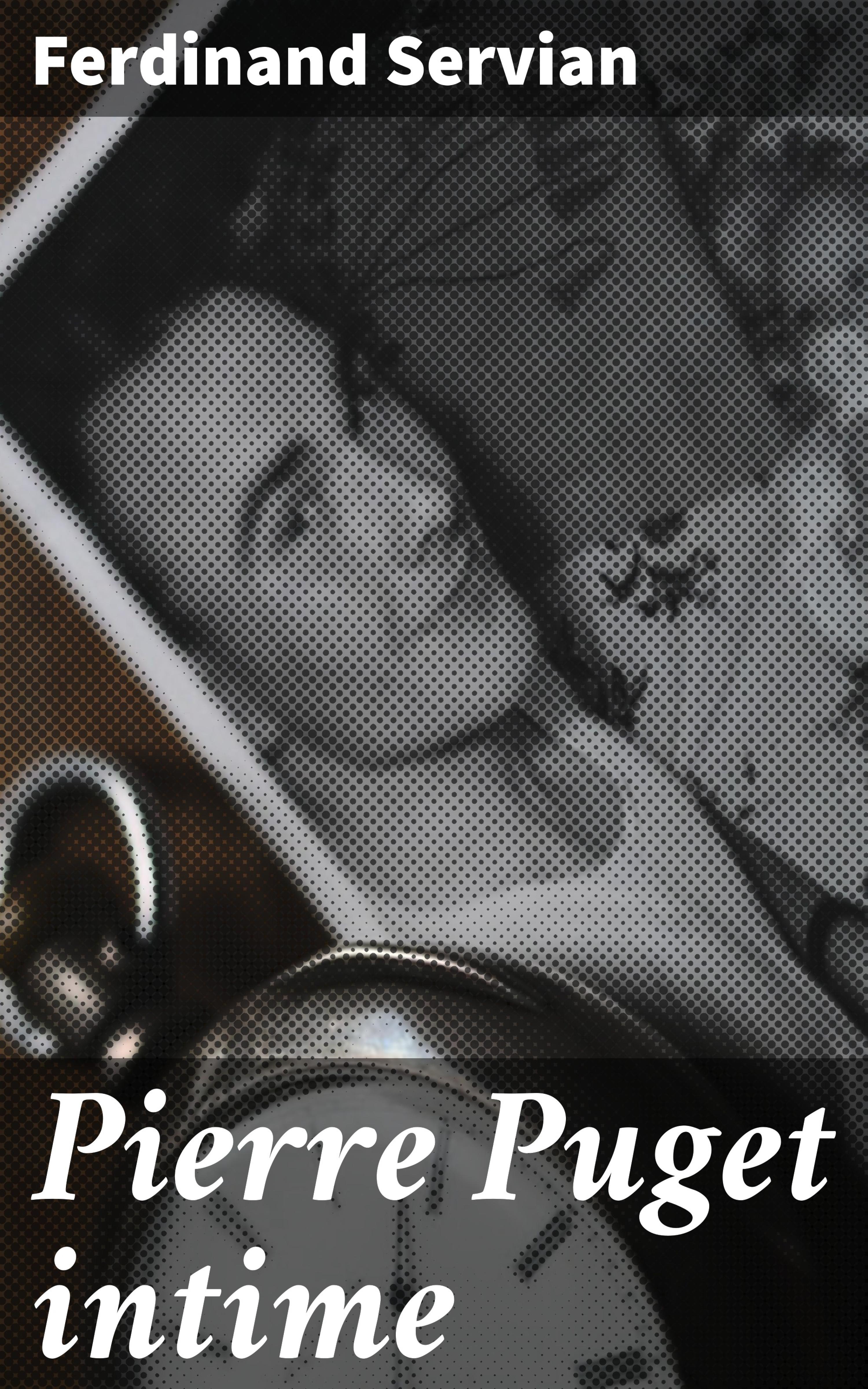 Обложка книги «Pierre Puget intime»