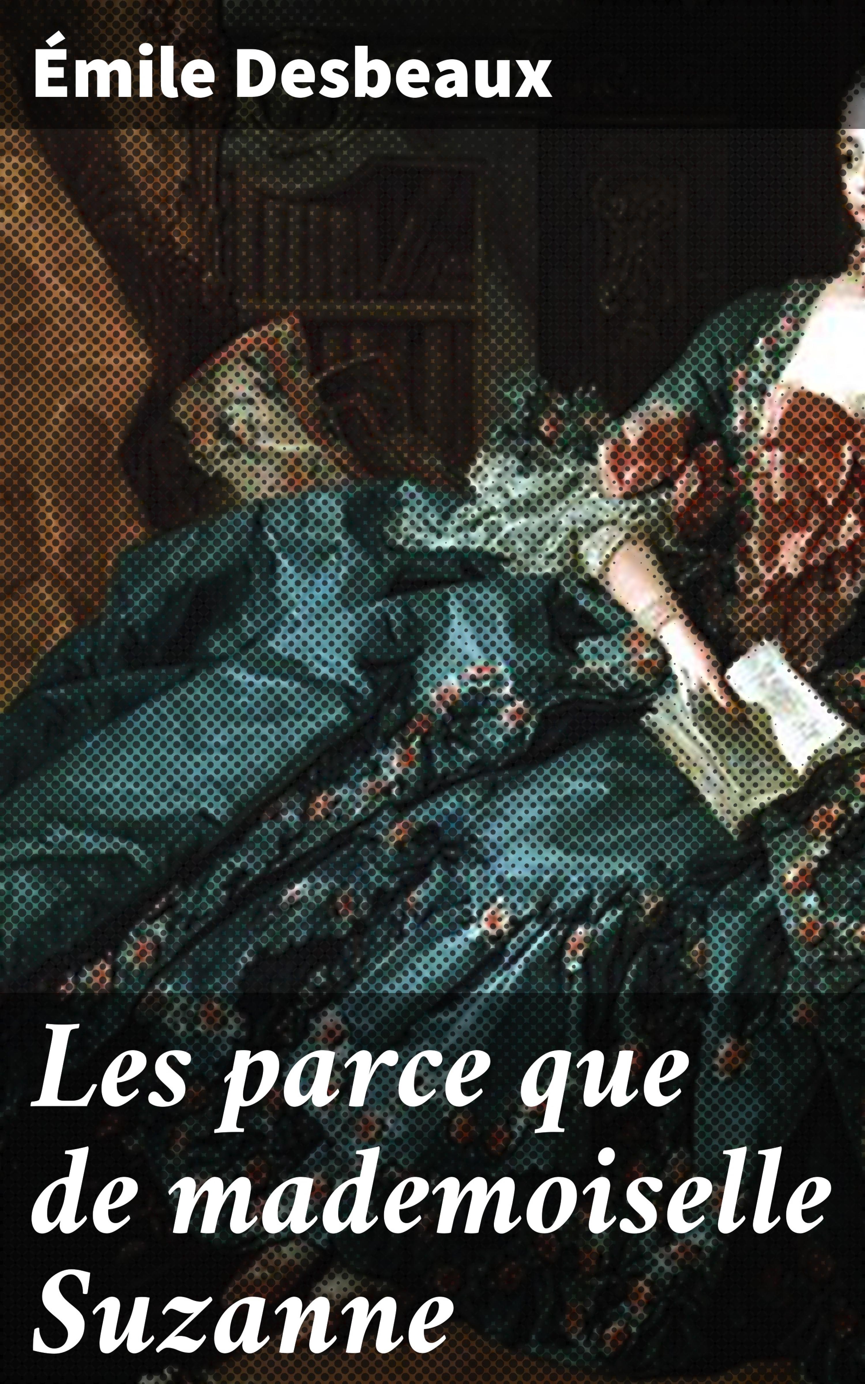 Обложка книги «Les parce que de mademoiselle Suzanne»