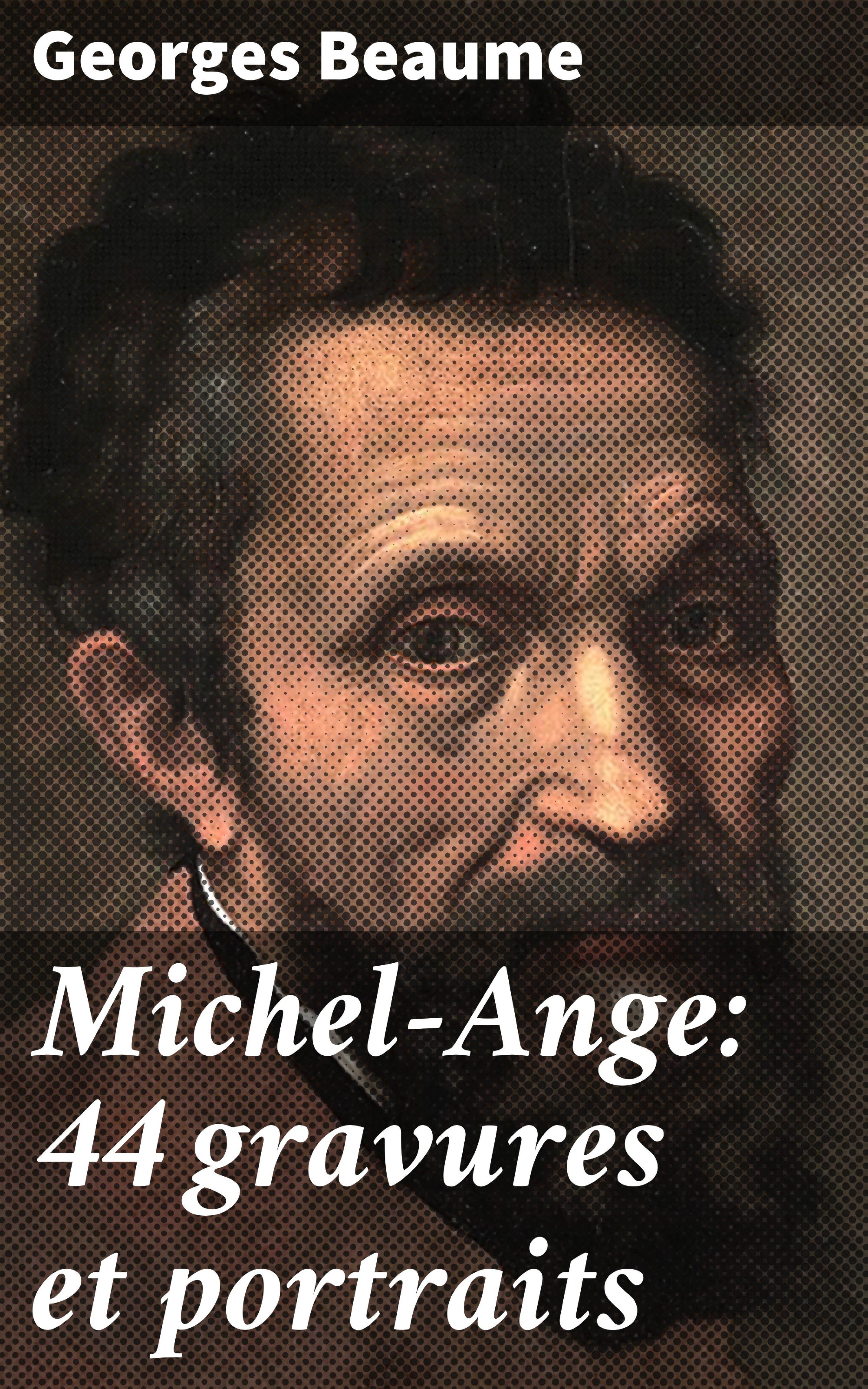 Обложка книги «Michel-Ange: 44 gravures et portraits»