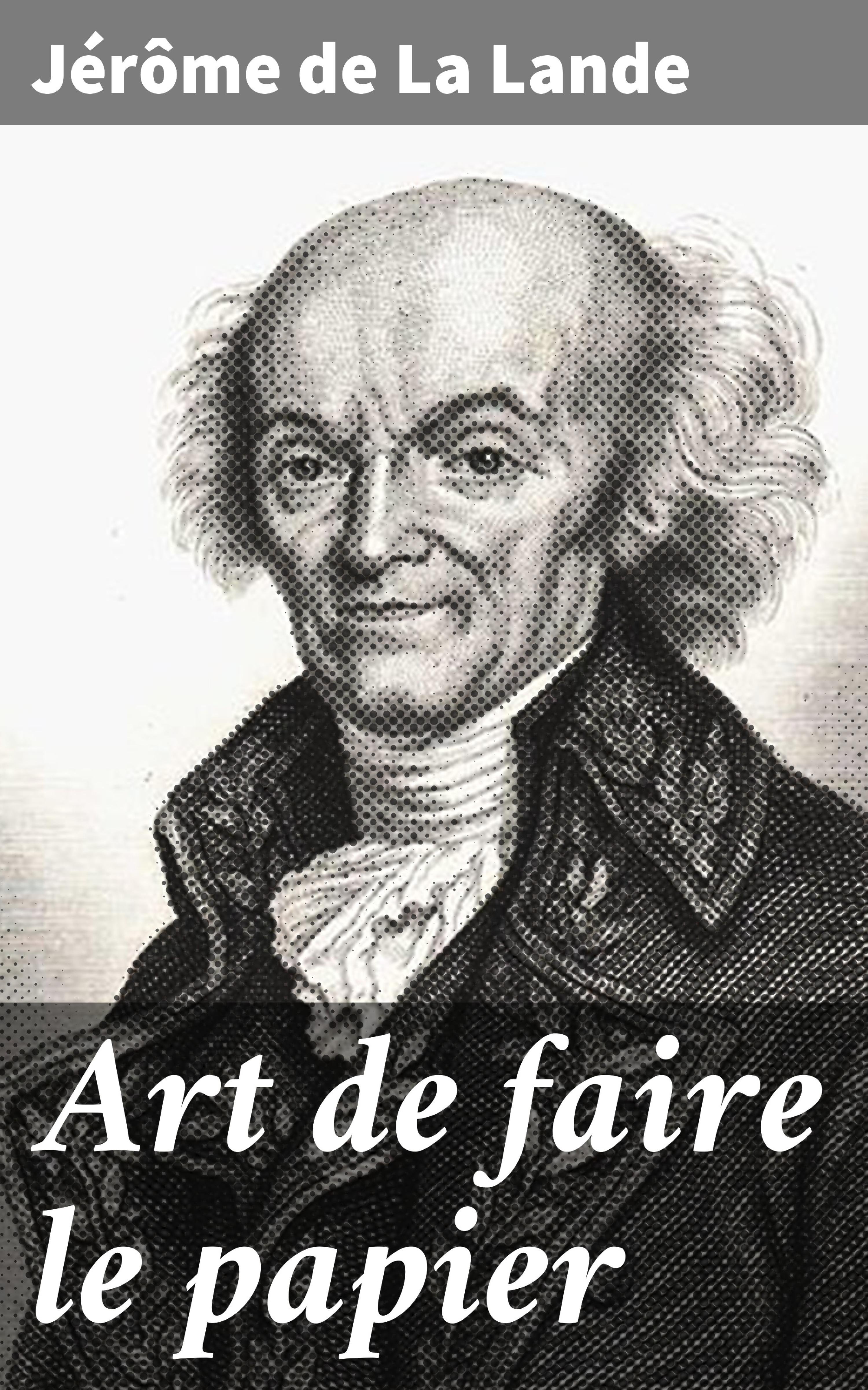 Обложка книги «Art de faire le papier»