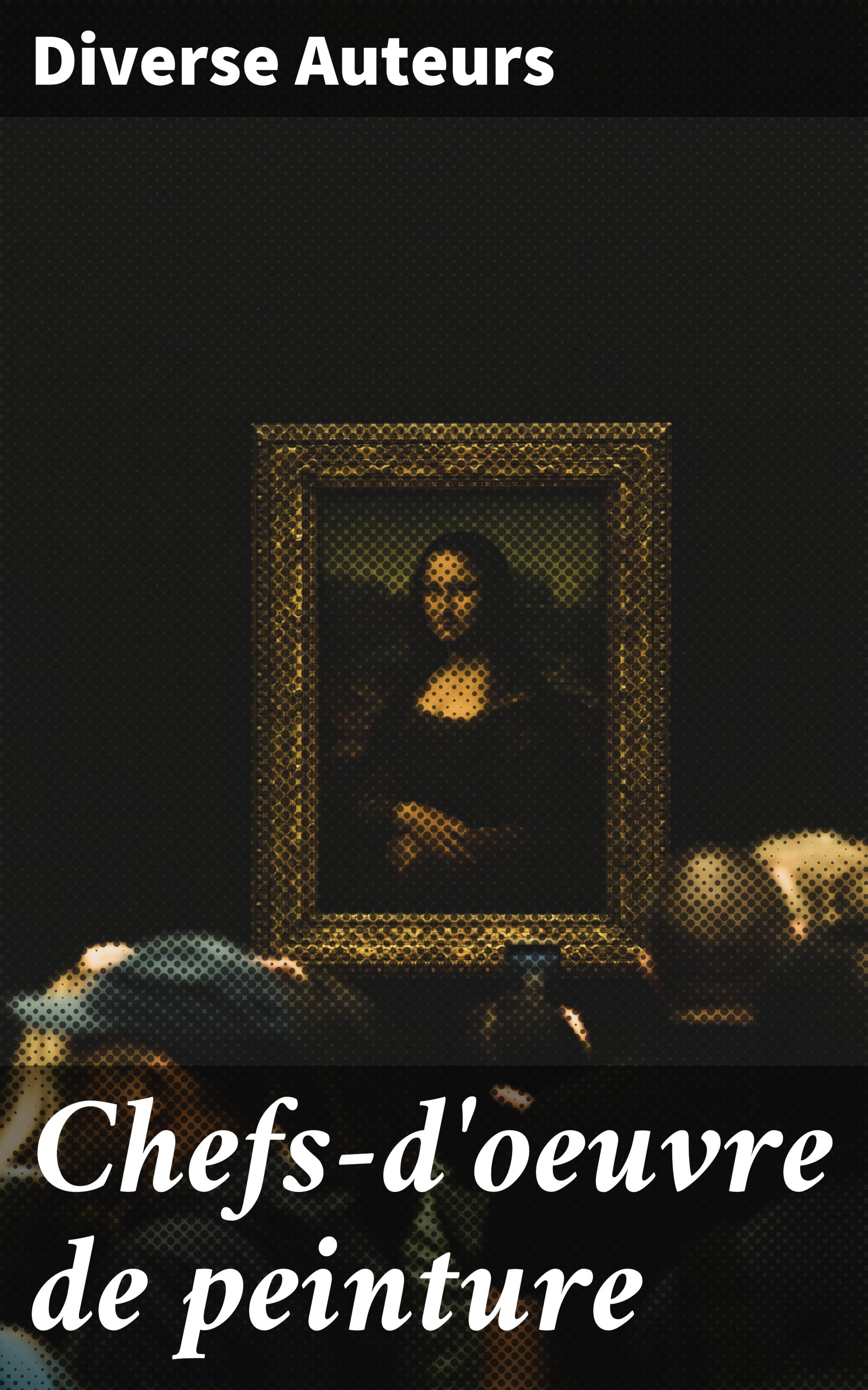 Обложка книги «Chefs-d'oeuvre de peinture»