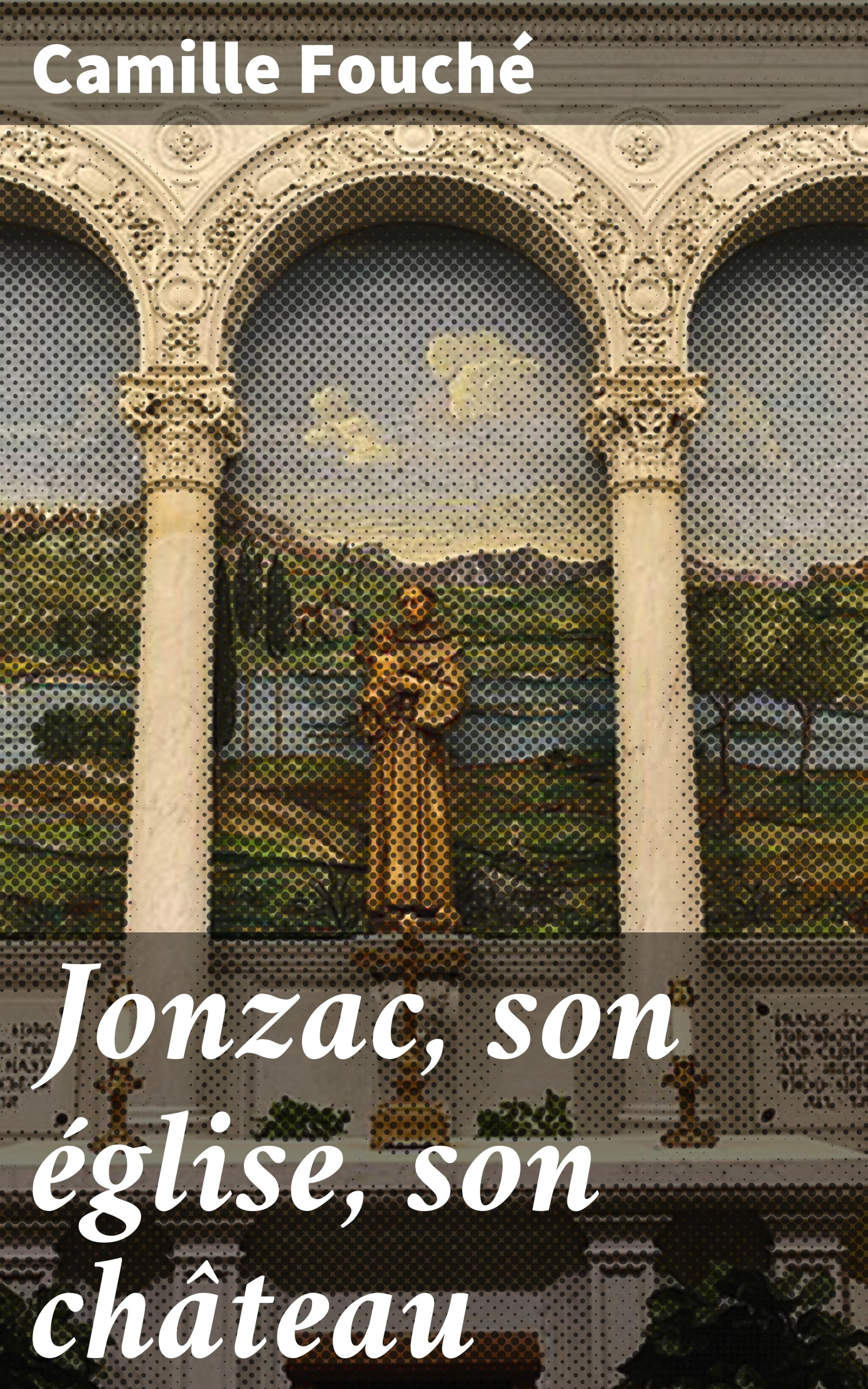 Обложка книги «Jonzac, son église, son château»