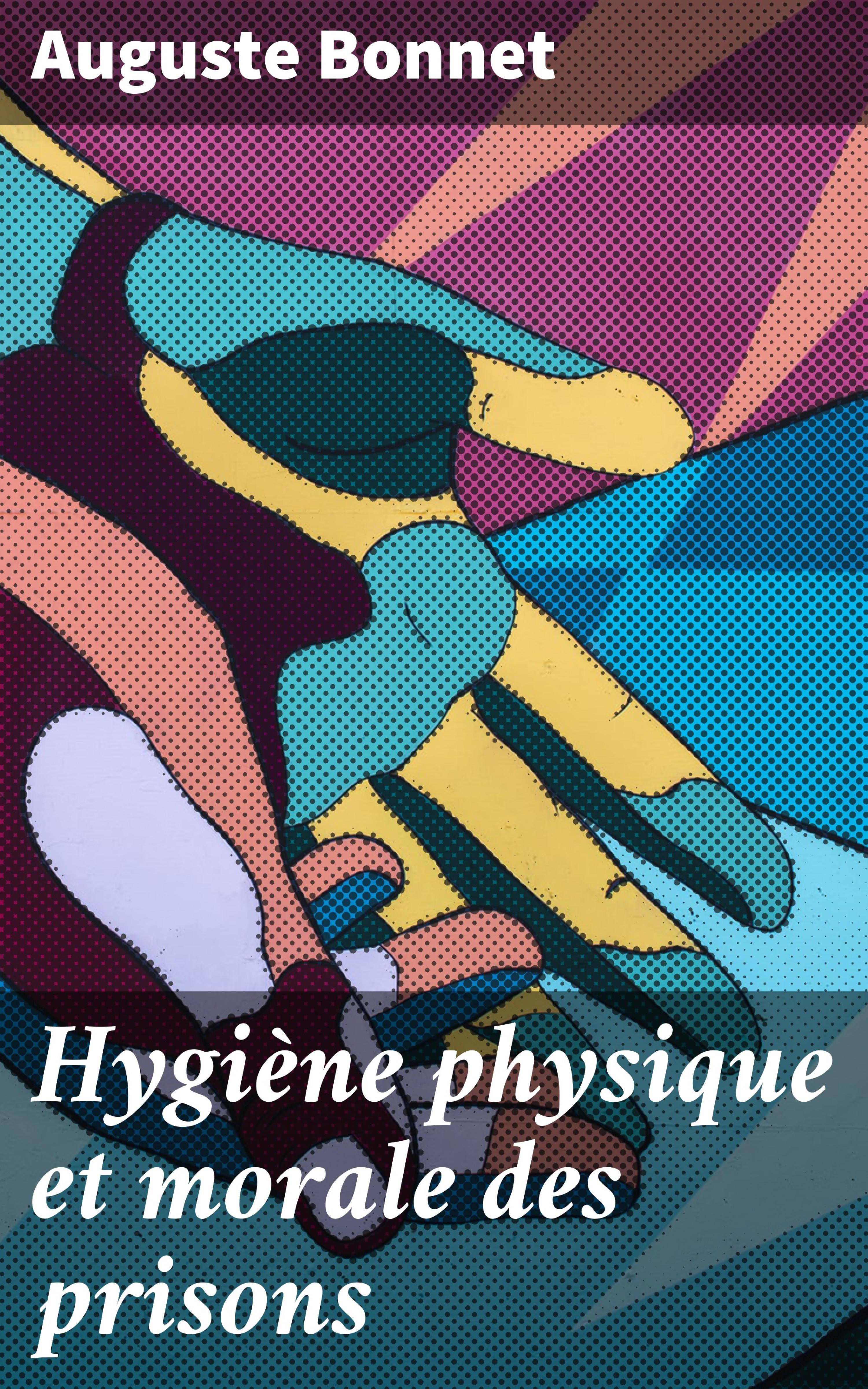Обложка книги «Hygiène physique et morale des prisons»