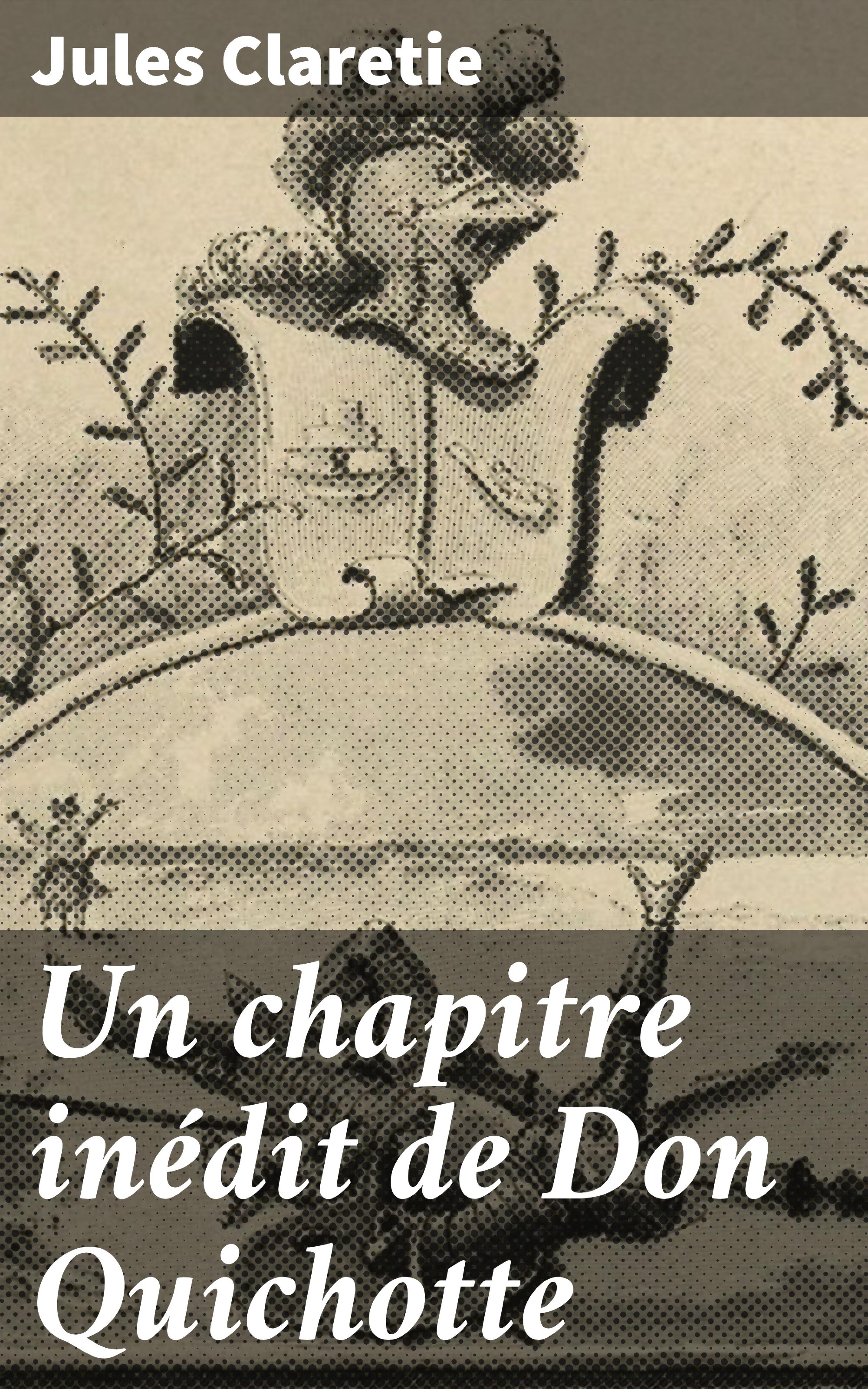 Обложка книги «Un chapitre inédit de Don Quichotte»