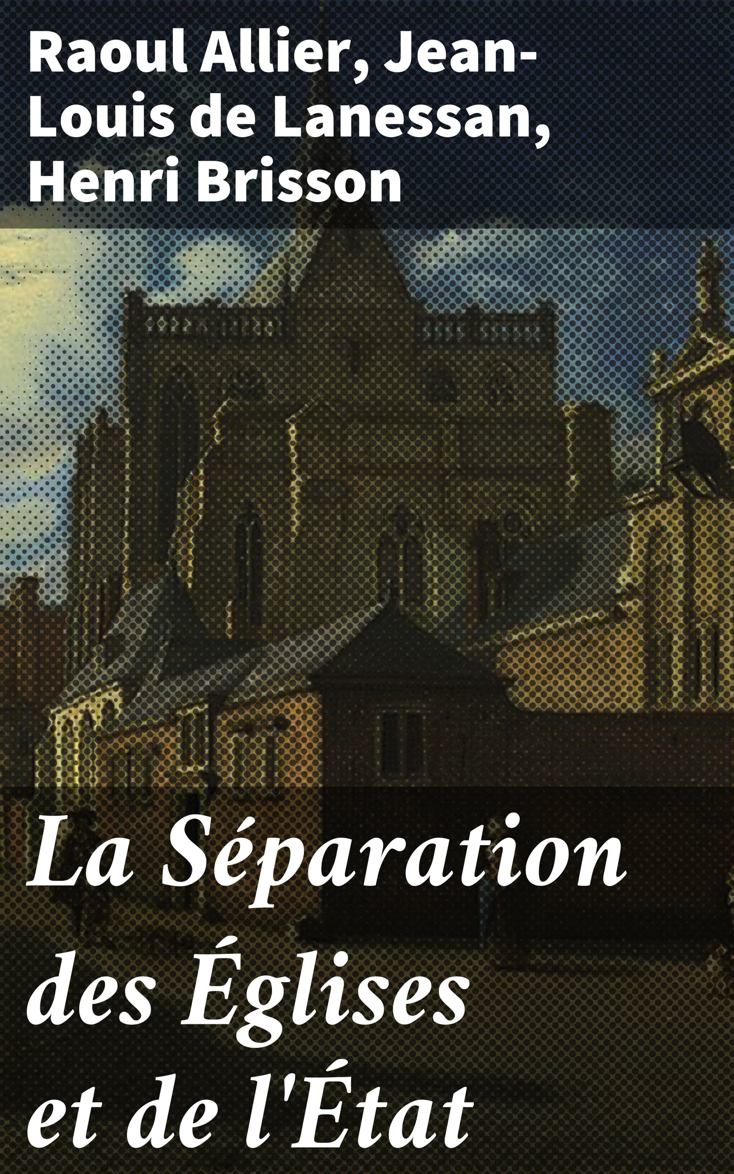Обложка книги «La Séparation des Églises et de l'État»