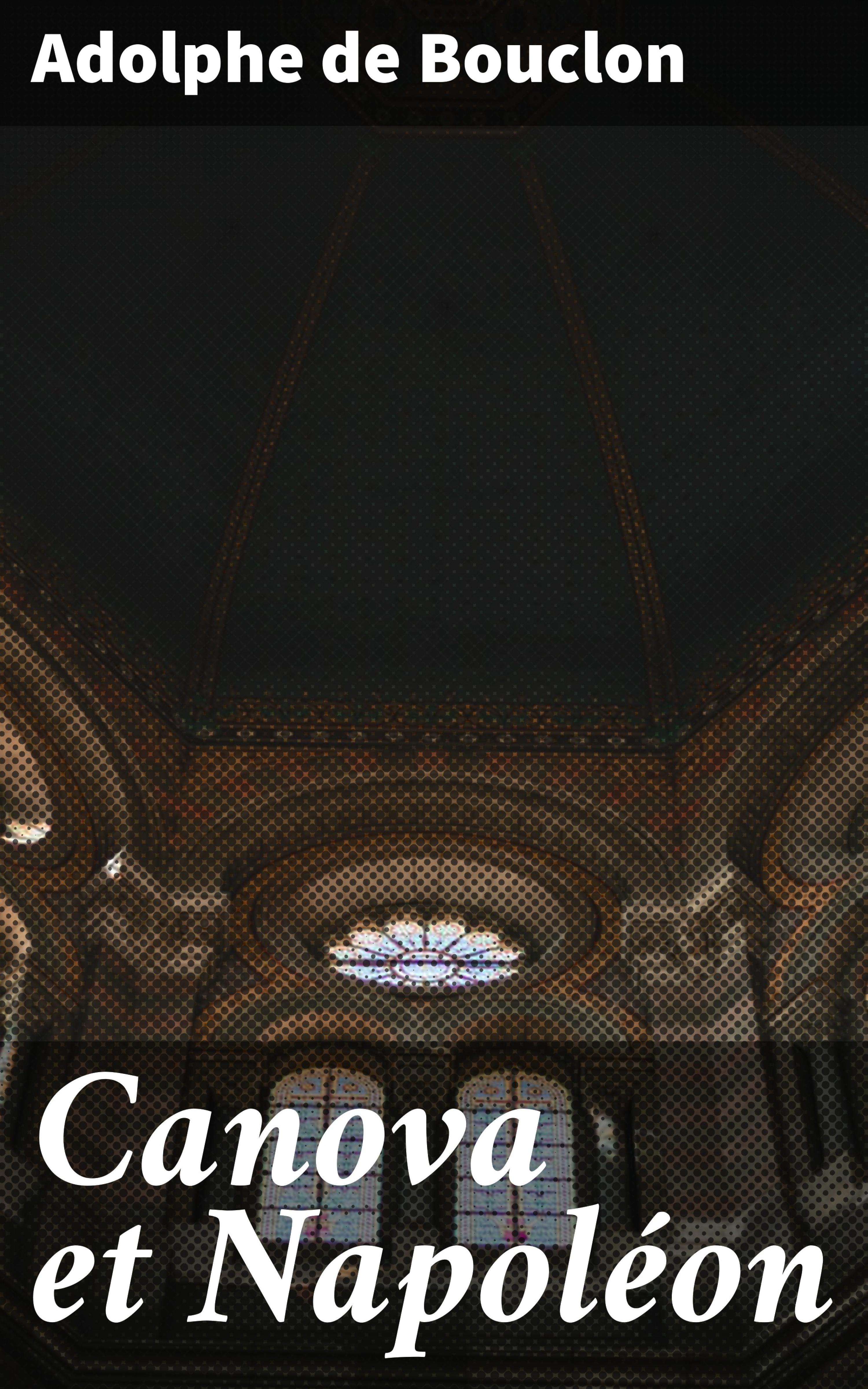 Обложка книги «Canova et Napoléon»