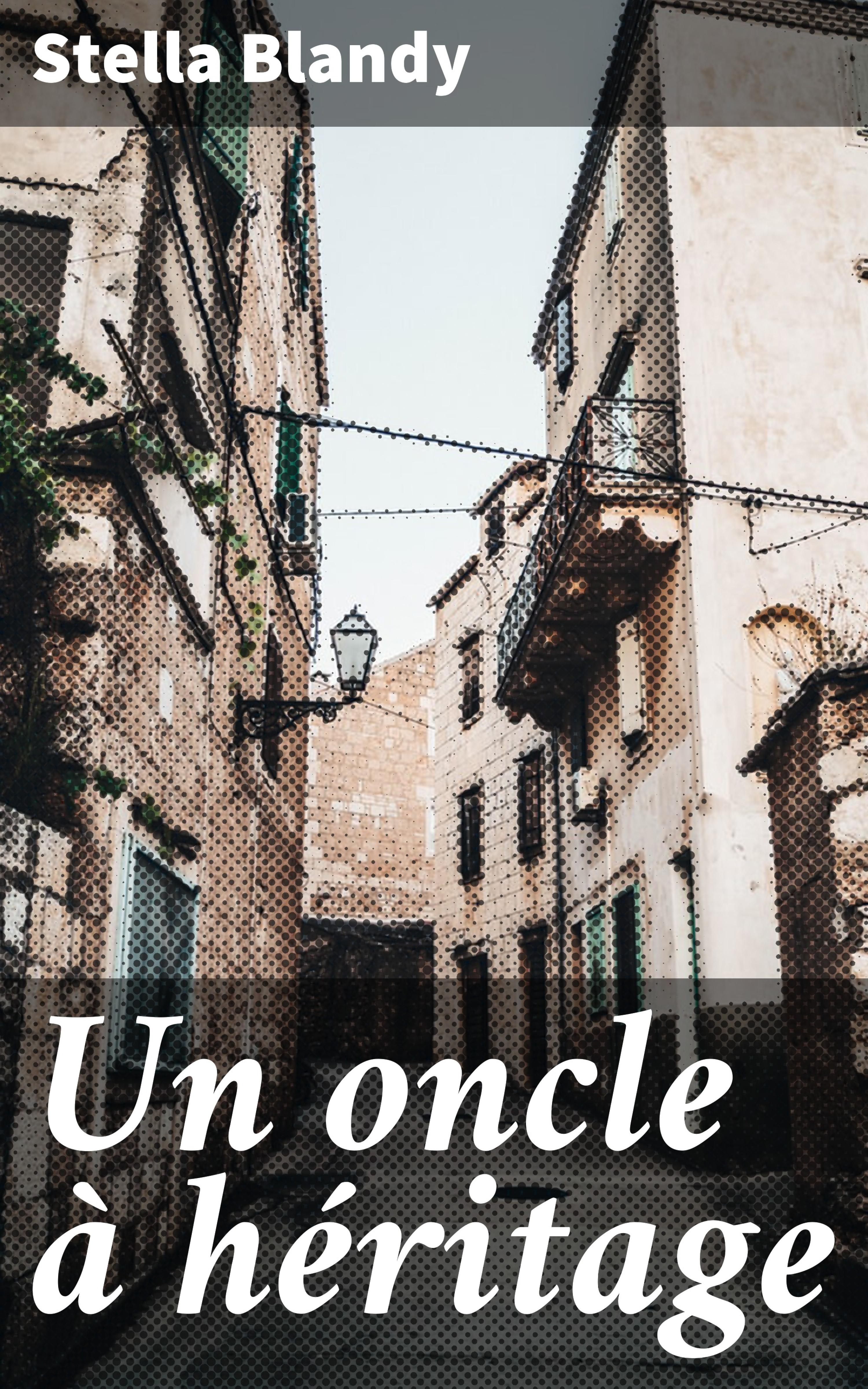 Обложка книги «Un oncle à héritage»
