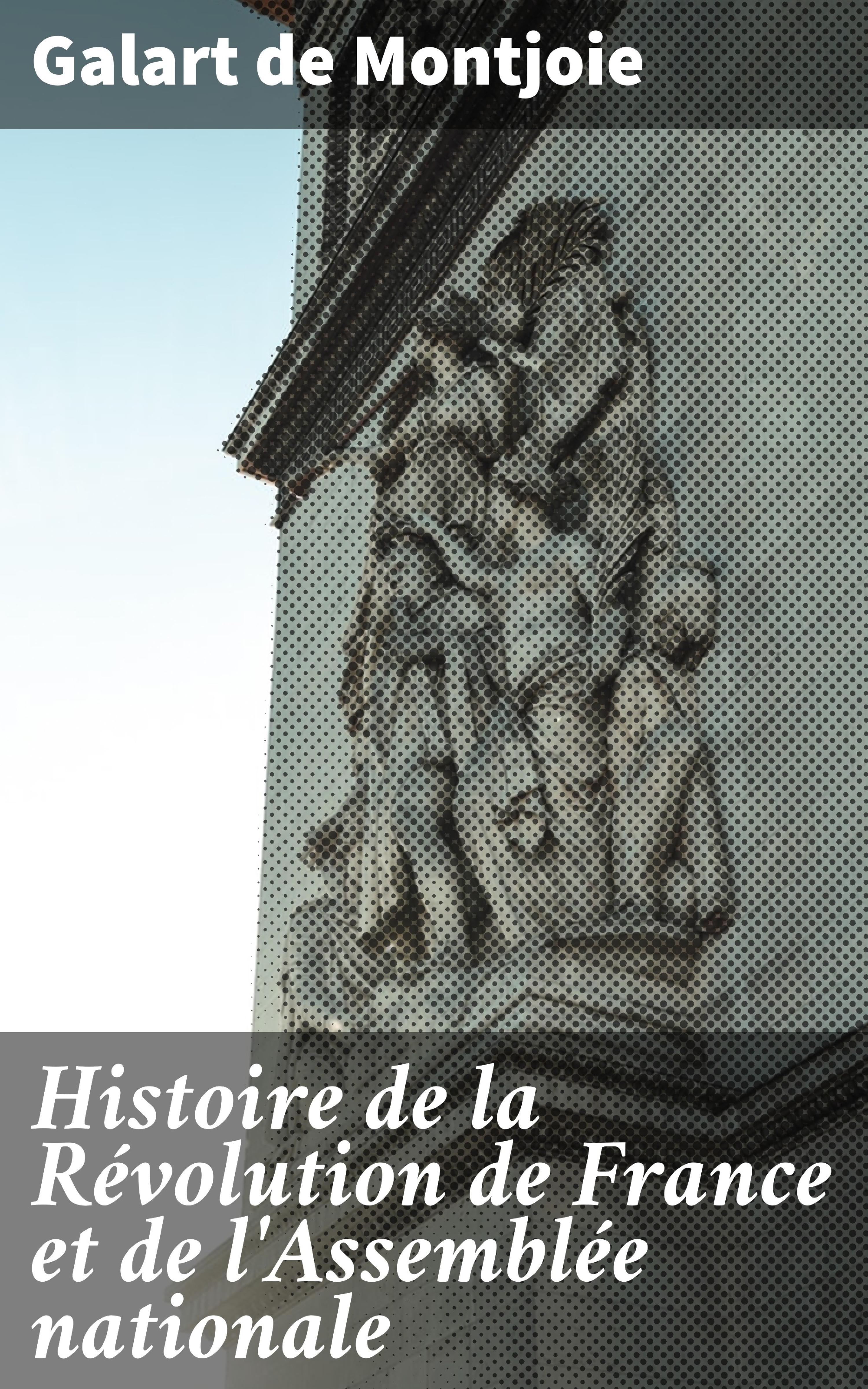 Обложка книги «Histoire de la Révolution de France et de l'Assemblée nationale»