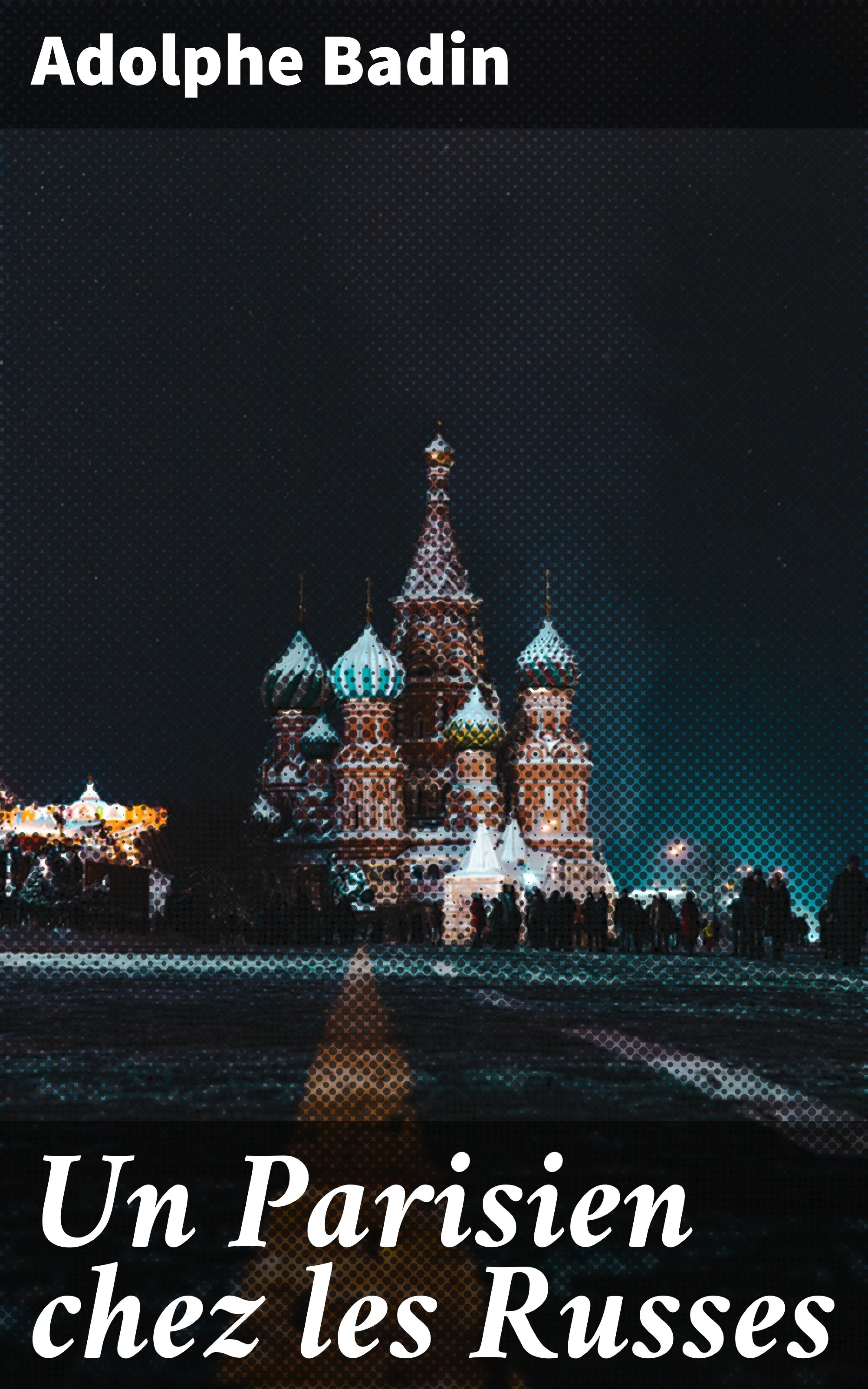 Обложка книги «Un Parisien chez les Russes»