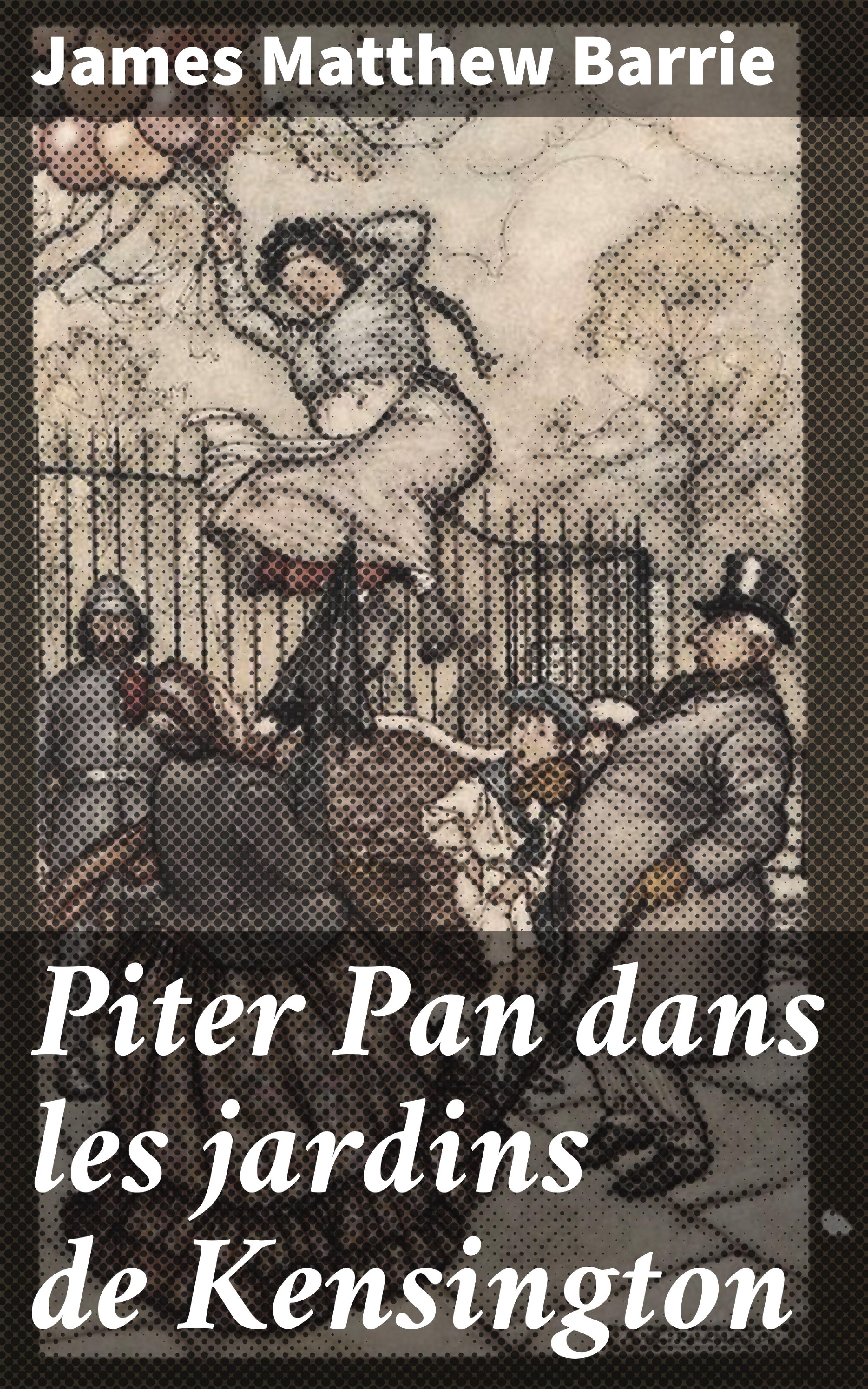 Обложка книги «Piter Pan dans les jardins de Kensington»