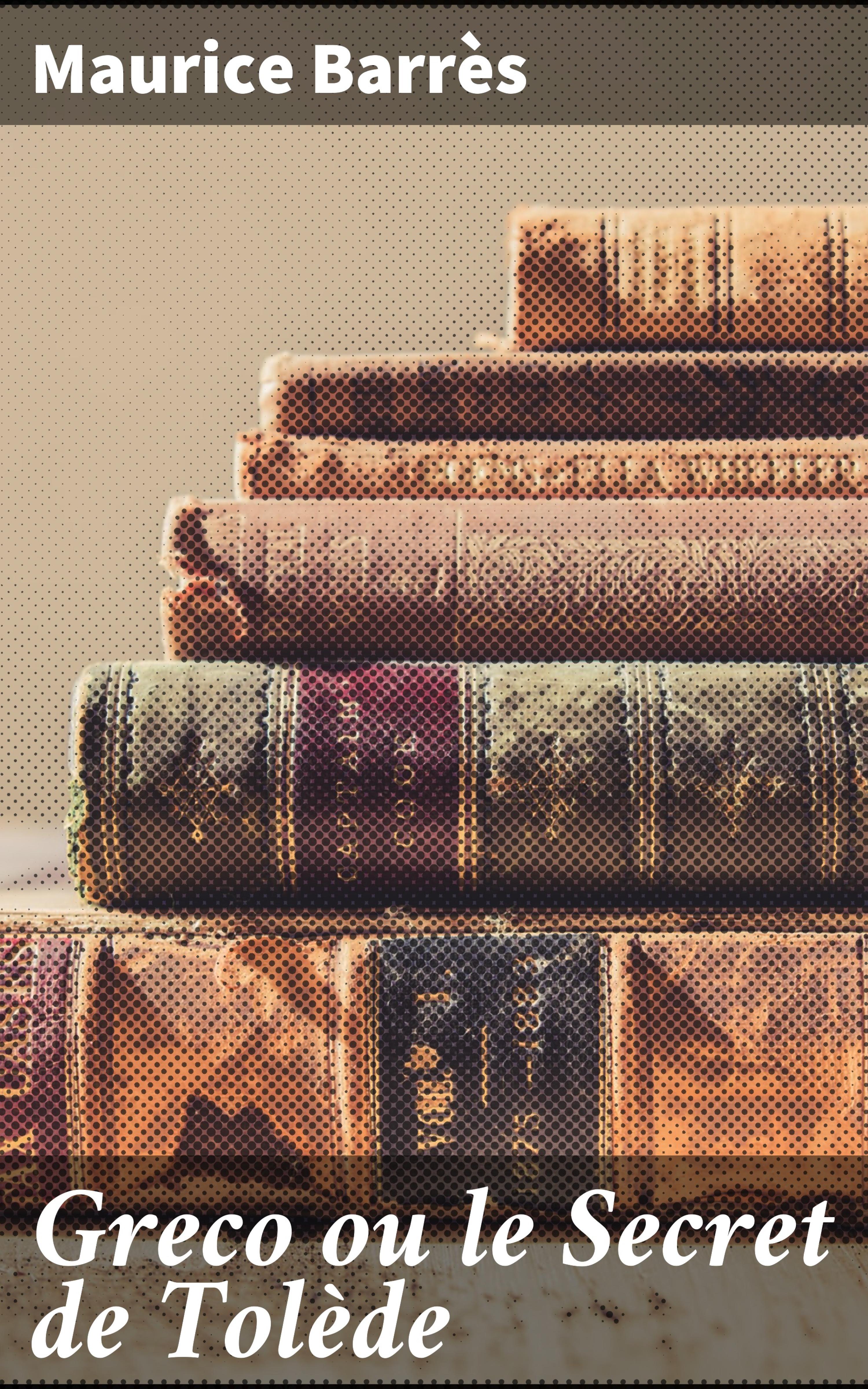 Обложка книги «Greco ou le Secret de Tolède»