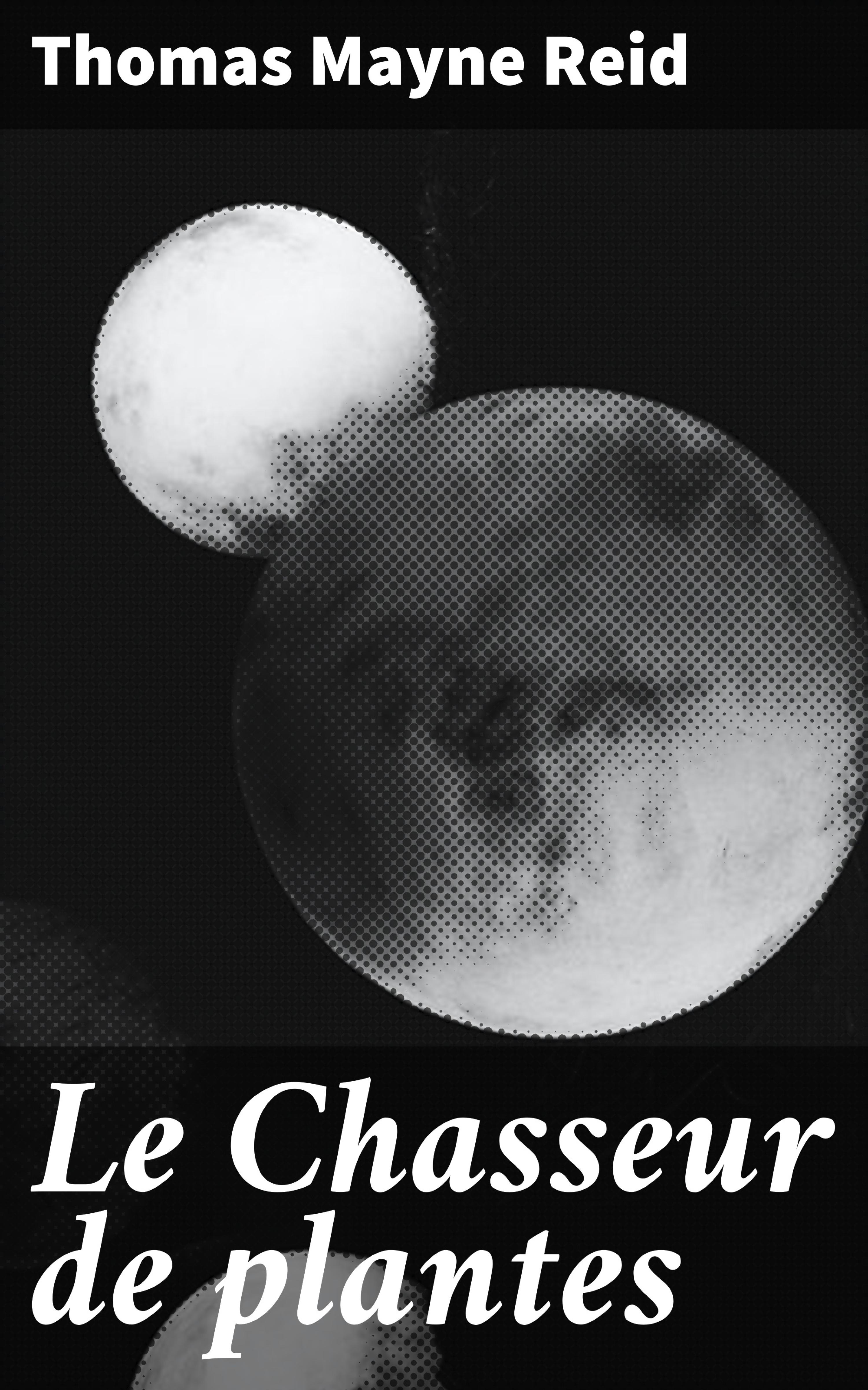 Обложка книги «Le Chasseur de plantes»