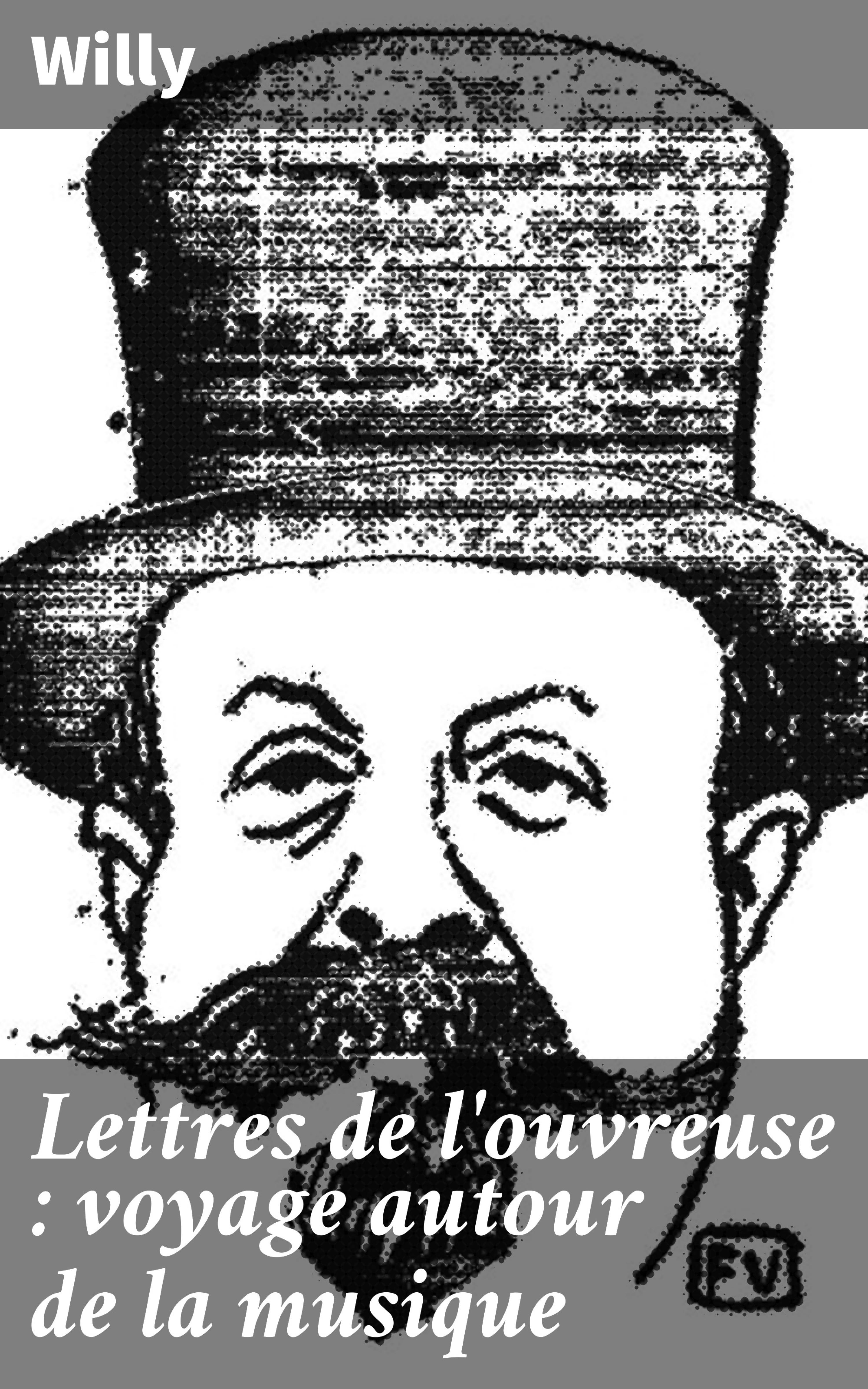 Обложка книги «Lettres de l'ouvreuse : voyage autour de la musique»