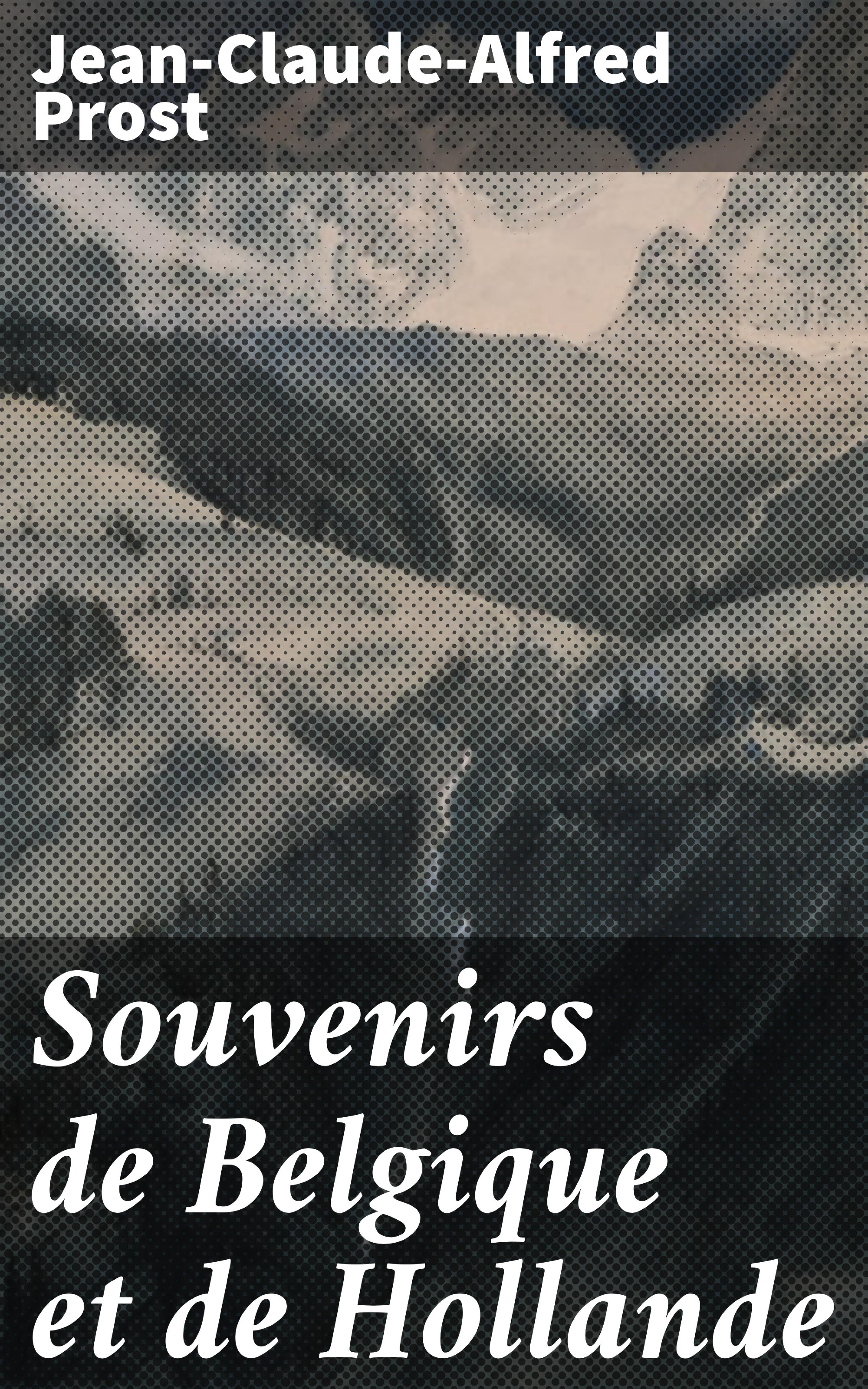 Обложка книги «Souvenirs de Belgique et de Hollande»