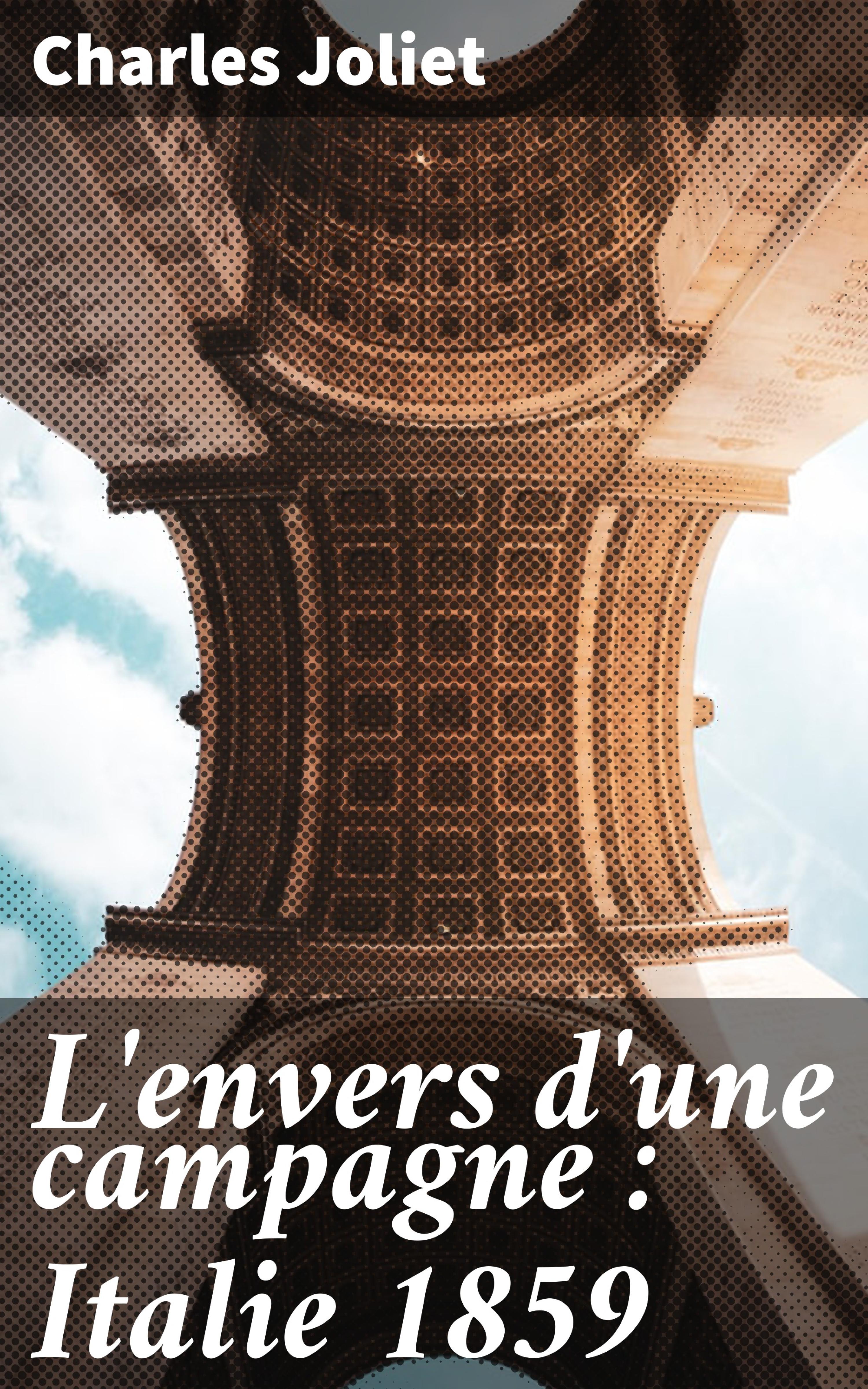 Обложка книги «L'envers d'une campagne : Italie 1859»