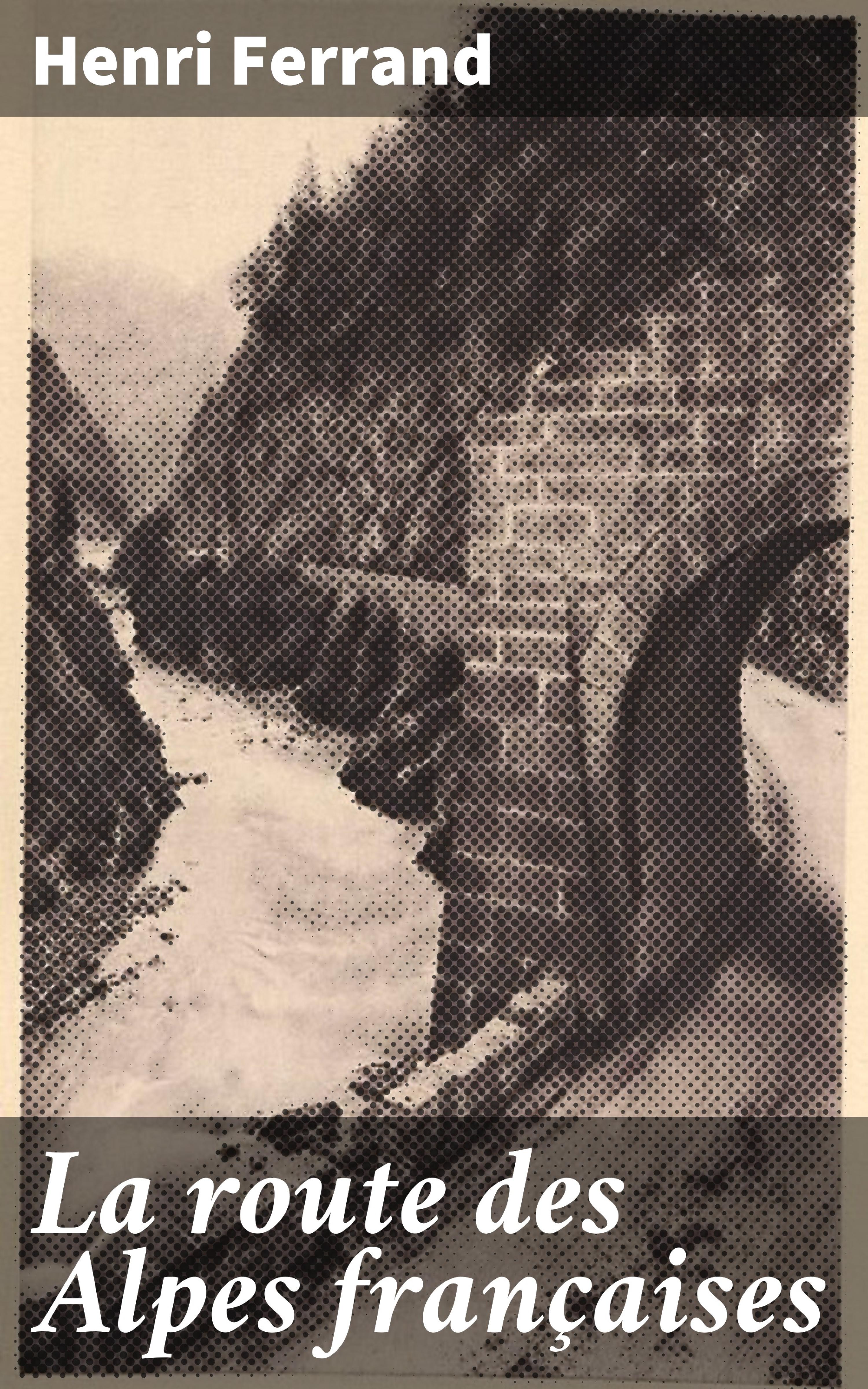 Обложка книги «La route des Alpes françaises»