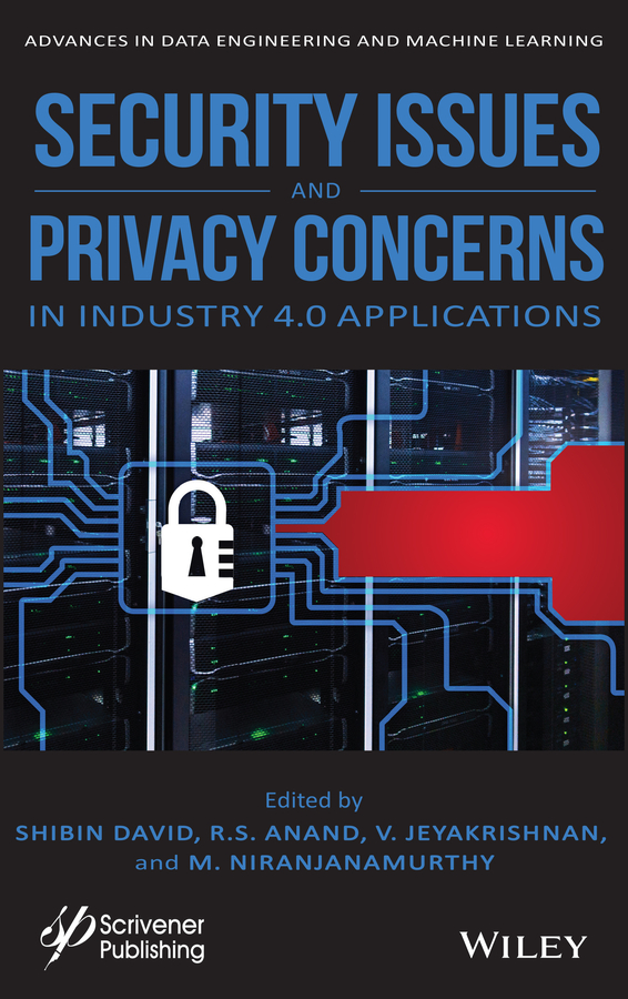 Обложка книги «Security Issues and Privacy Concerns in Industry 4.0 Applications»