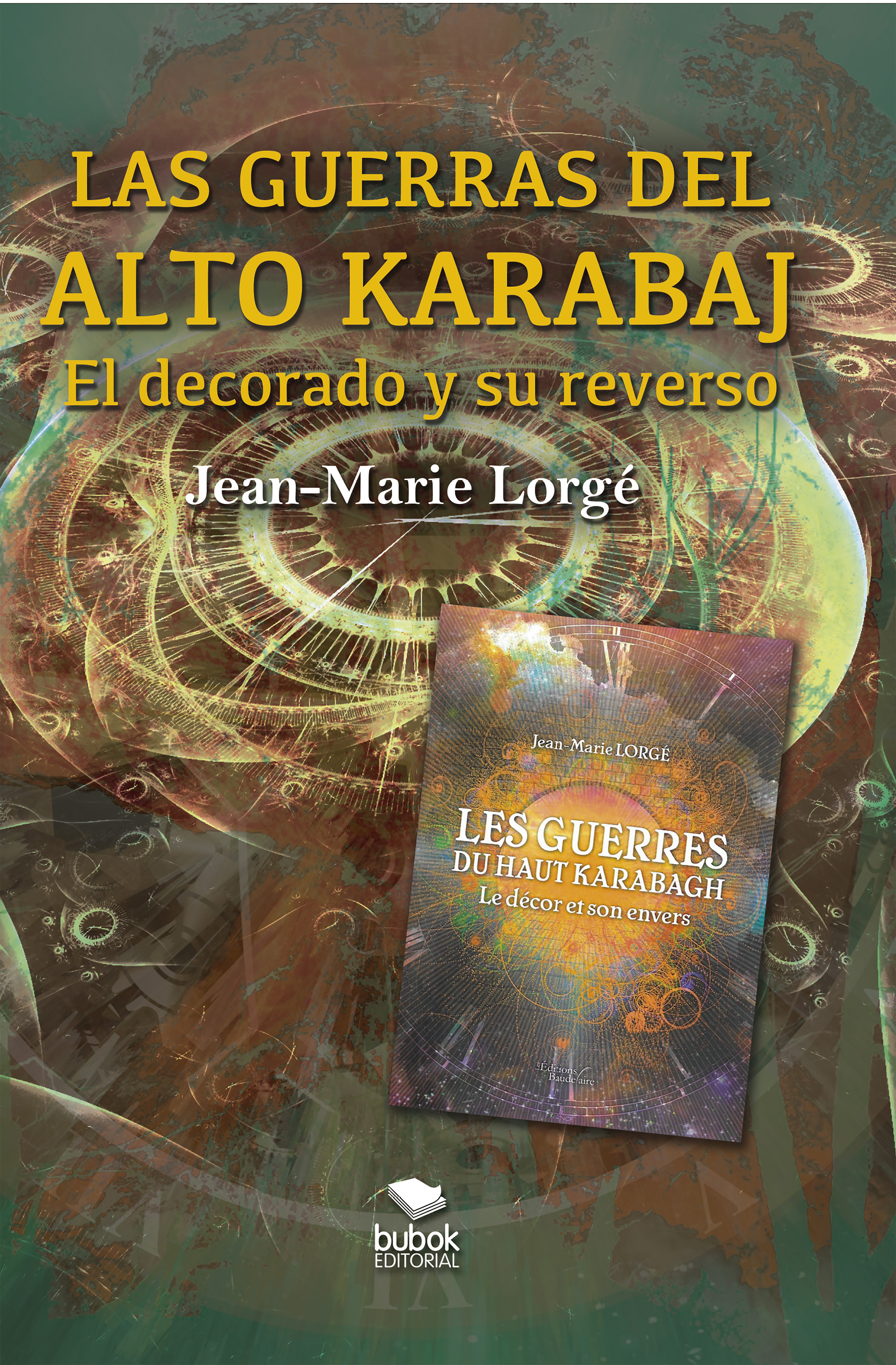 Обложка книги «Las guerras del Alto Karabaj - El decorado y su reverso»