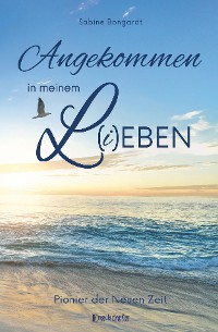 Обложка книги «Angekommen in meinem L(i)eben»