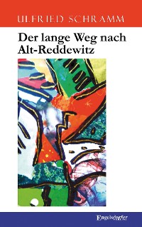 Обложка книги «Der lange Weg nach Alt-Reddewitz»