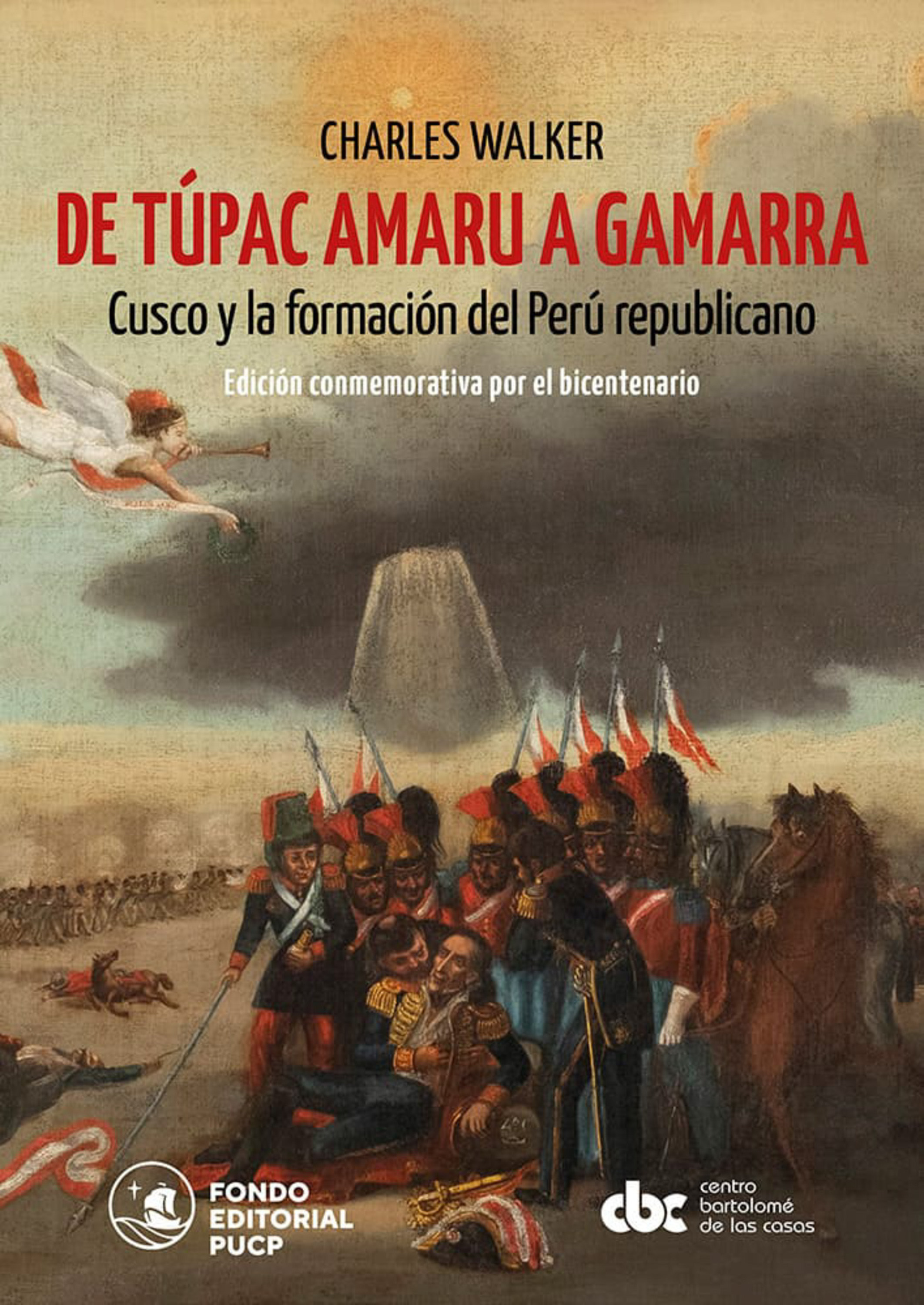 Обложка книги «De Túpac Amaru a Gamarra: Cusco y la formación del Perú republicano»