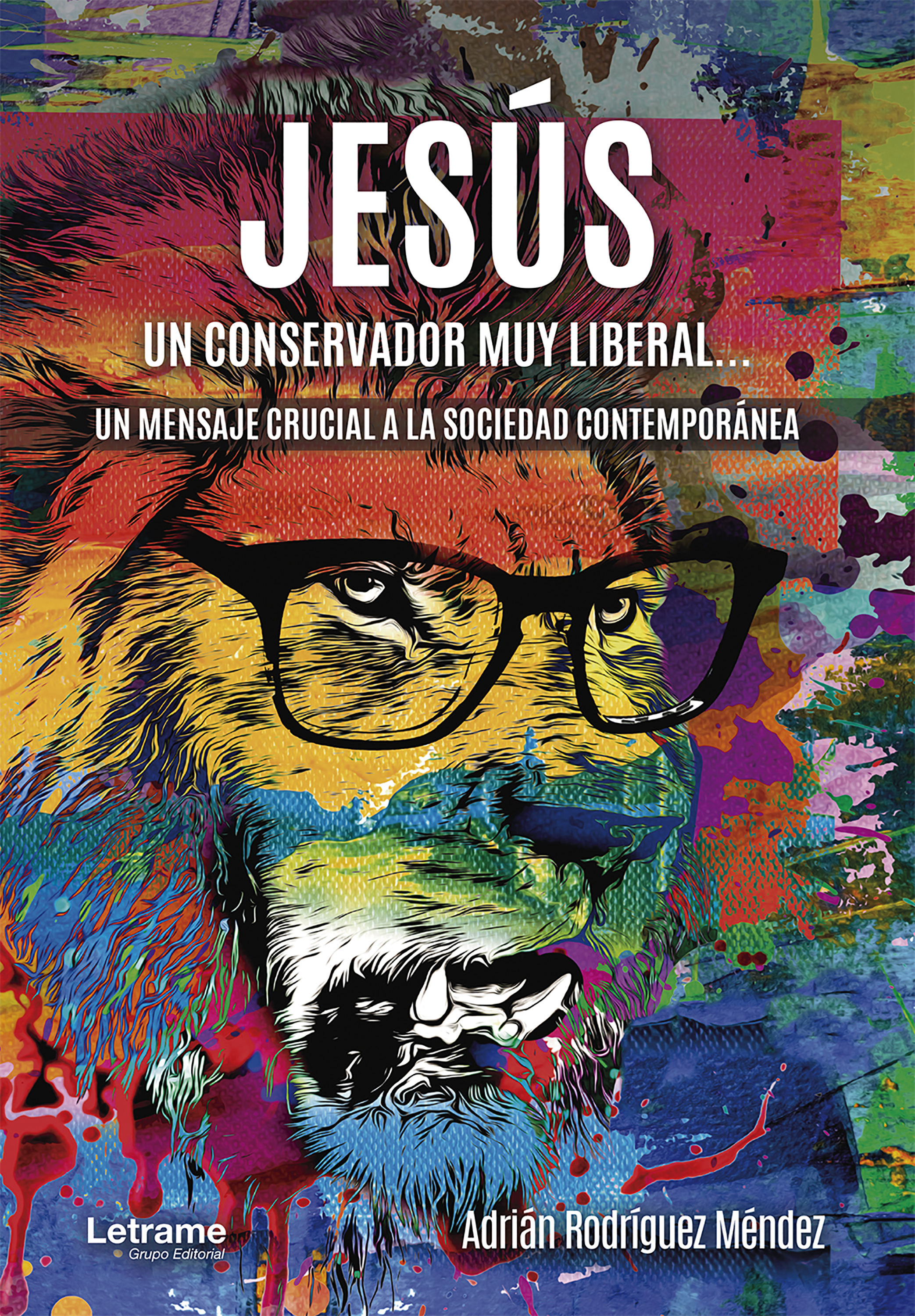 Обложка книги «Jesús, un conservador muy liberal»