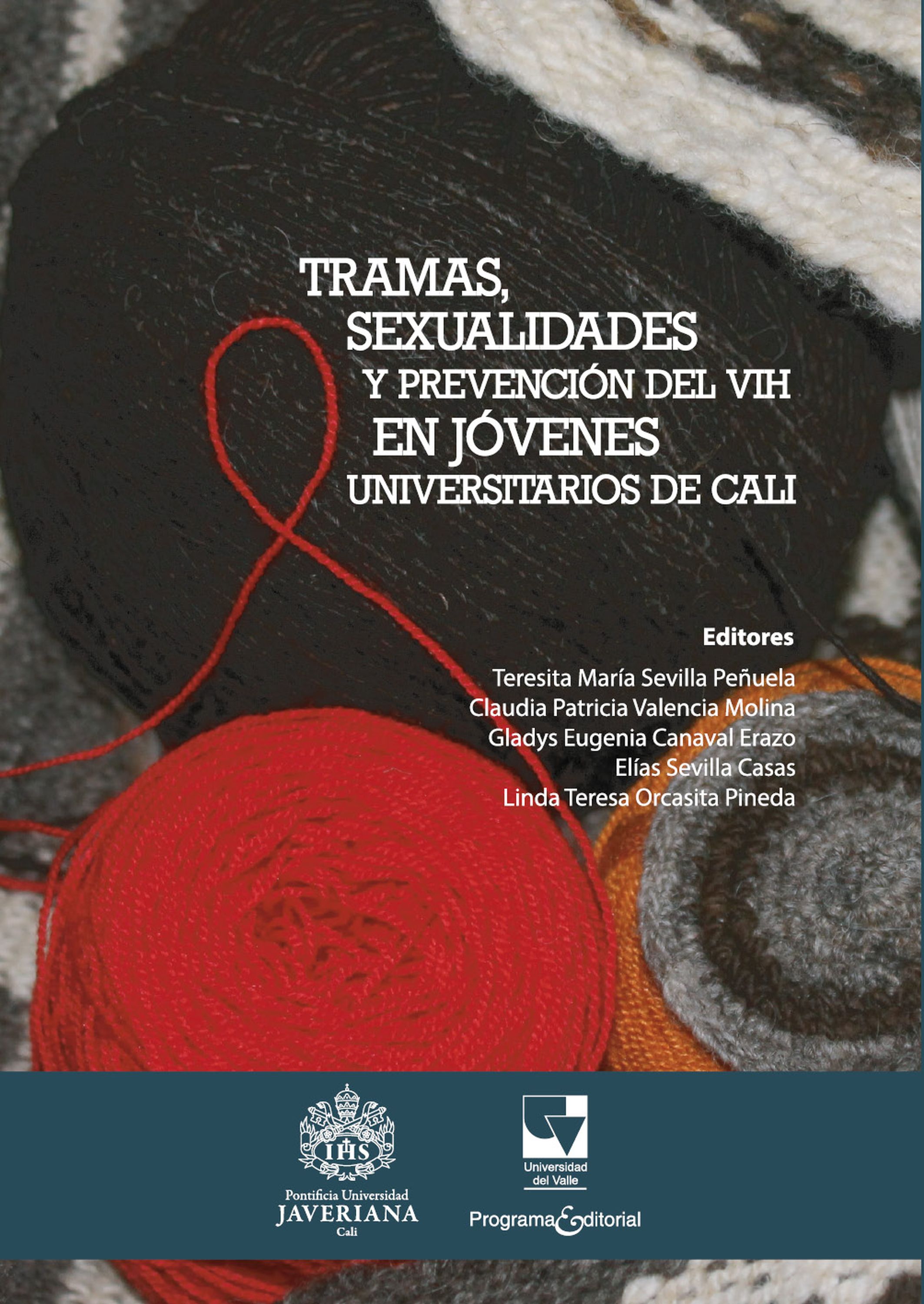 Обложка книги «Tramas, sexualidades y prevención del VIH en jóvenes universitarios de Cali»