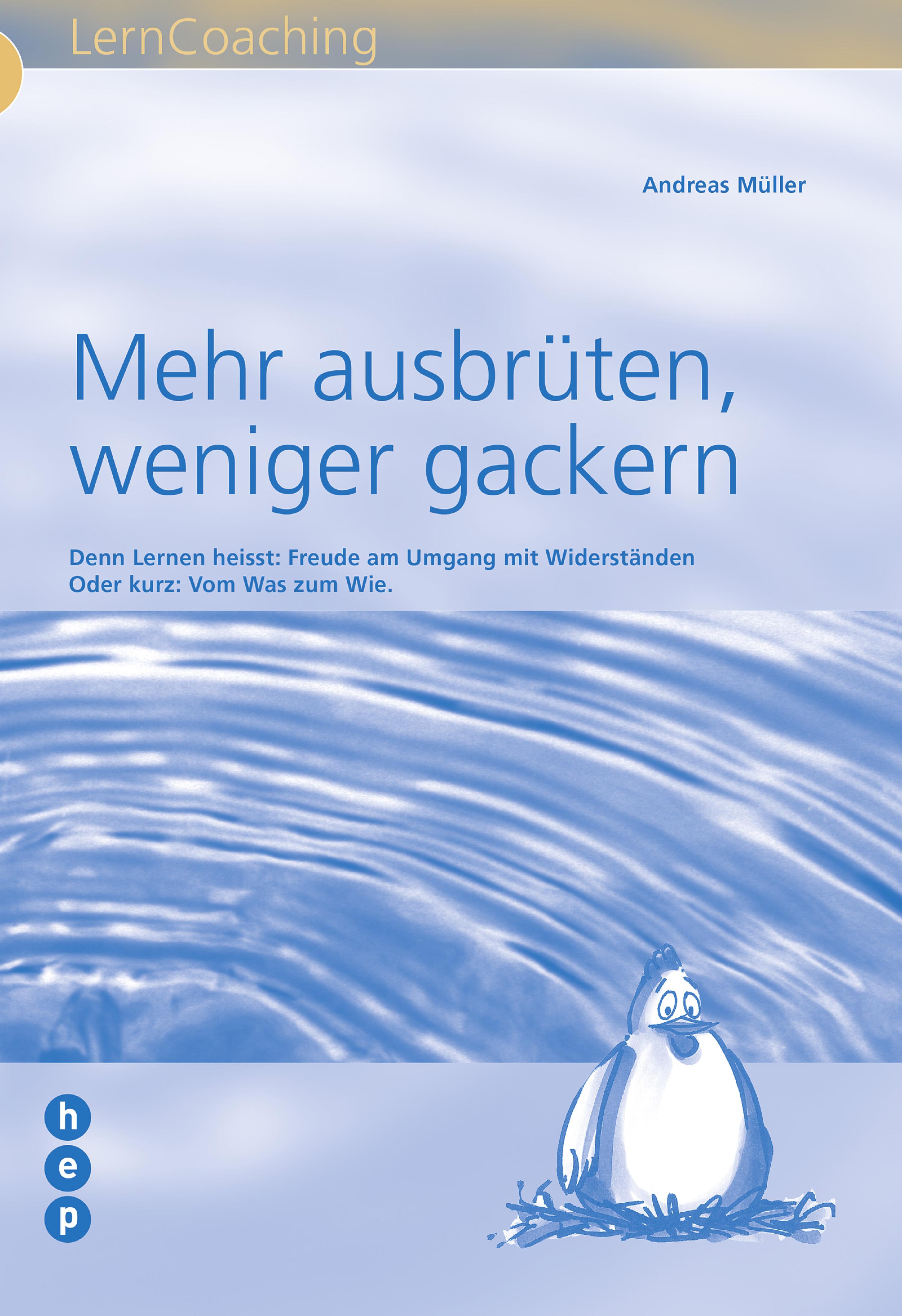 Обложка книги «Mehr ausbrüten, weniger gackern»