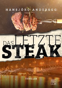 Обложка книги «Das letzte Steak»