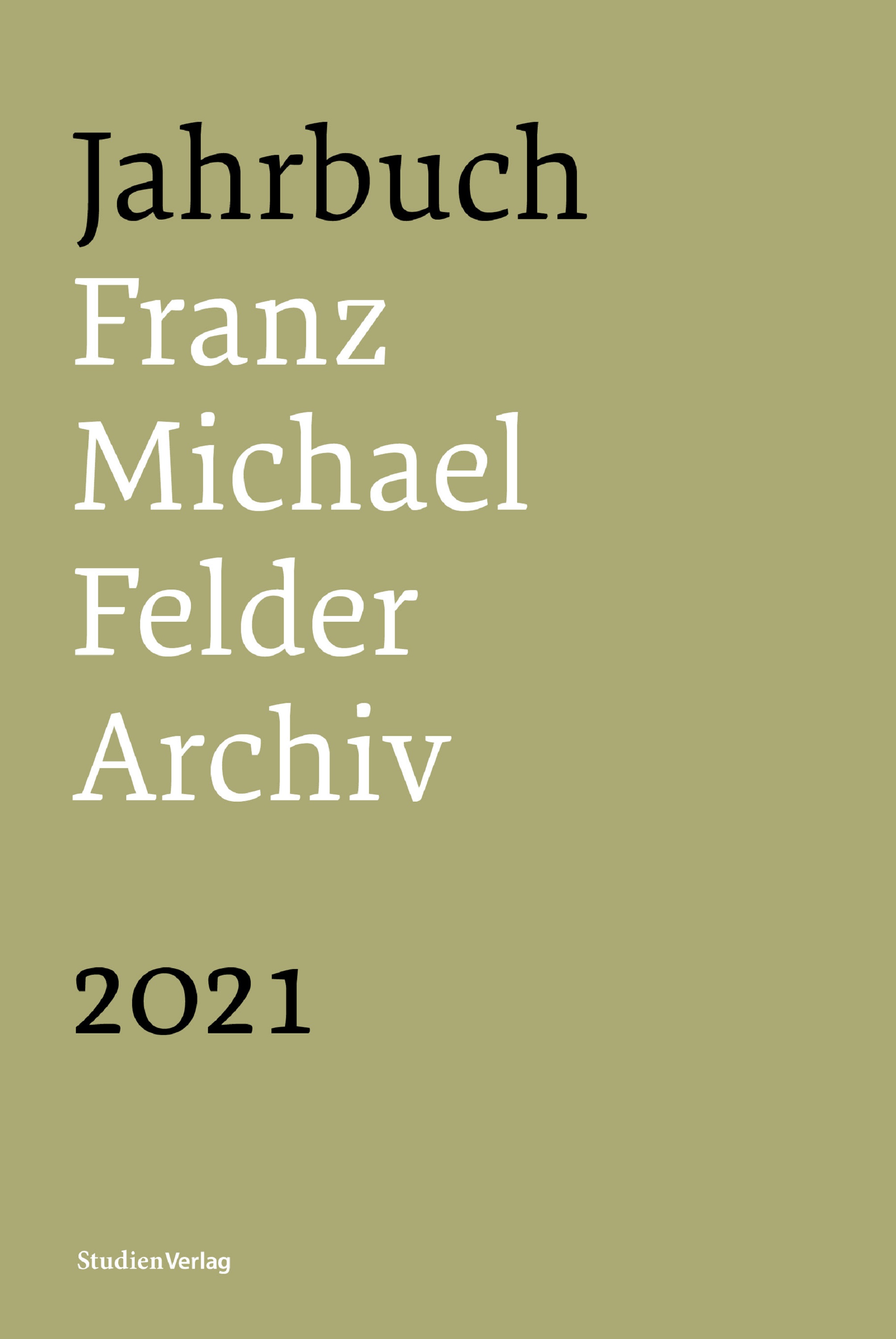 Обложка книги «Jahrbuch Franz-Michael-Felder-Archiv 2021»