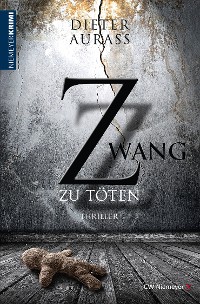 Обложка книги «Zwang zu töten»