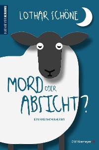 Обложка книги «Mord oder Absicht?»