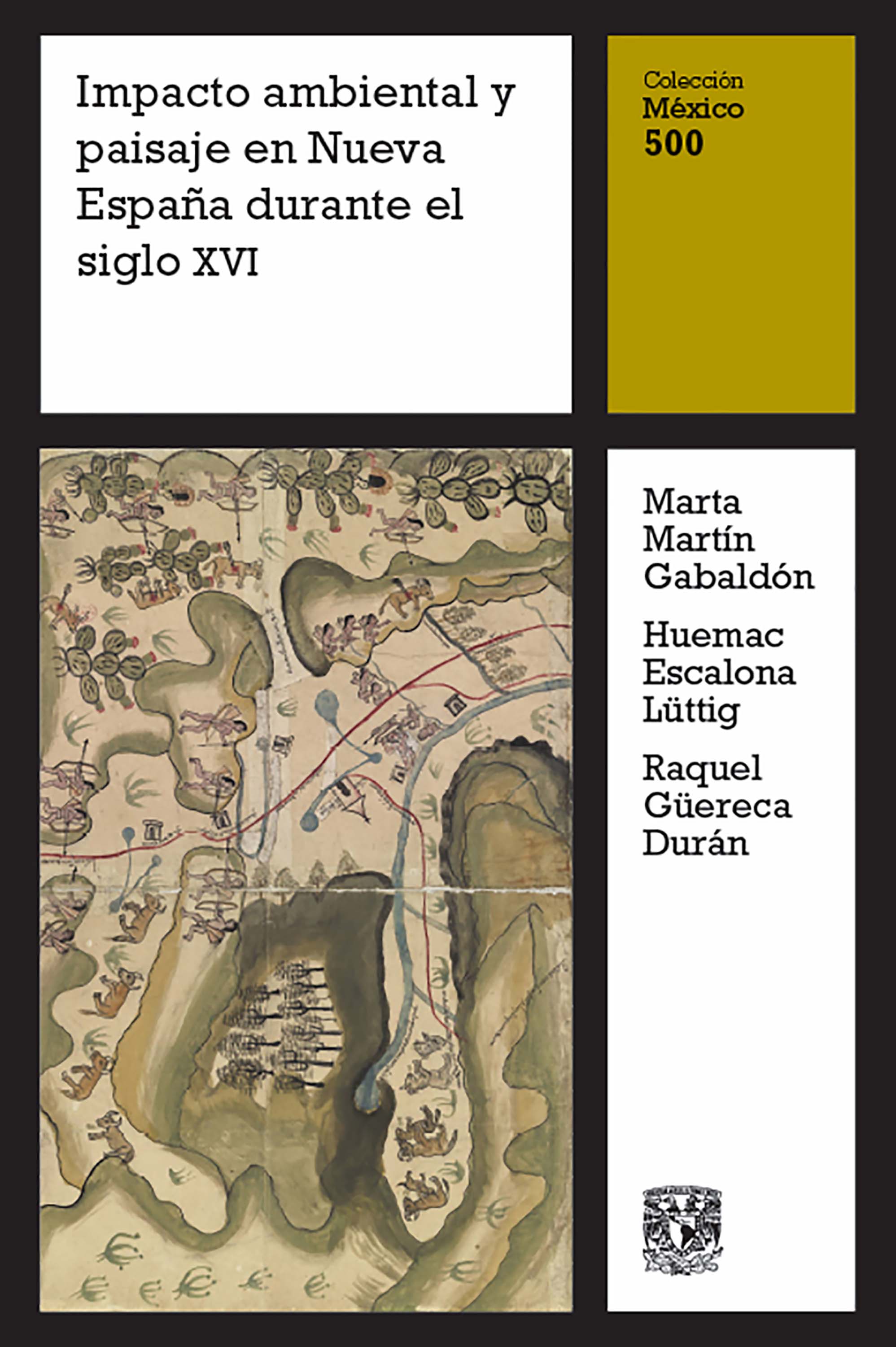 Обложка книги «Impacto ambiental y paisaje en Nueva España durante el siglo XVI»