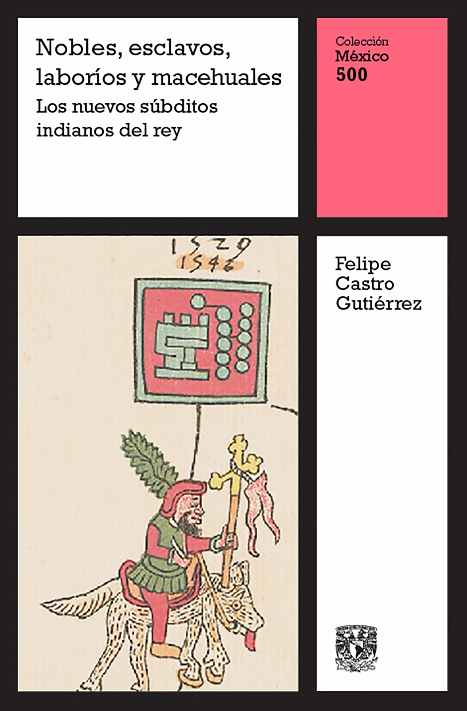Обложка книги «Nobles, esclavos, laboríos y macehuales: Los nuevos súbditos indianos del rey»