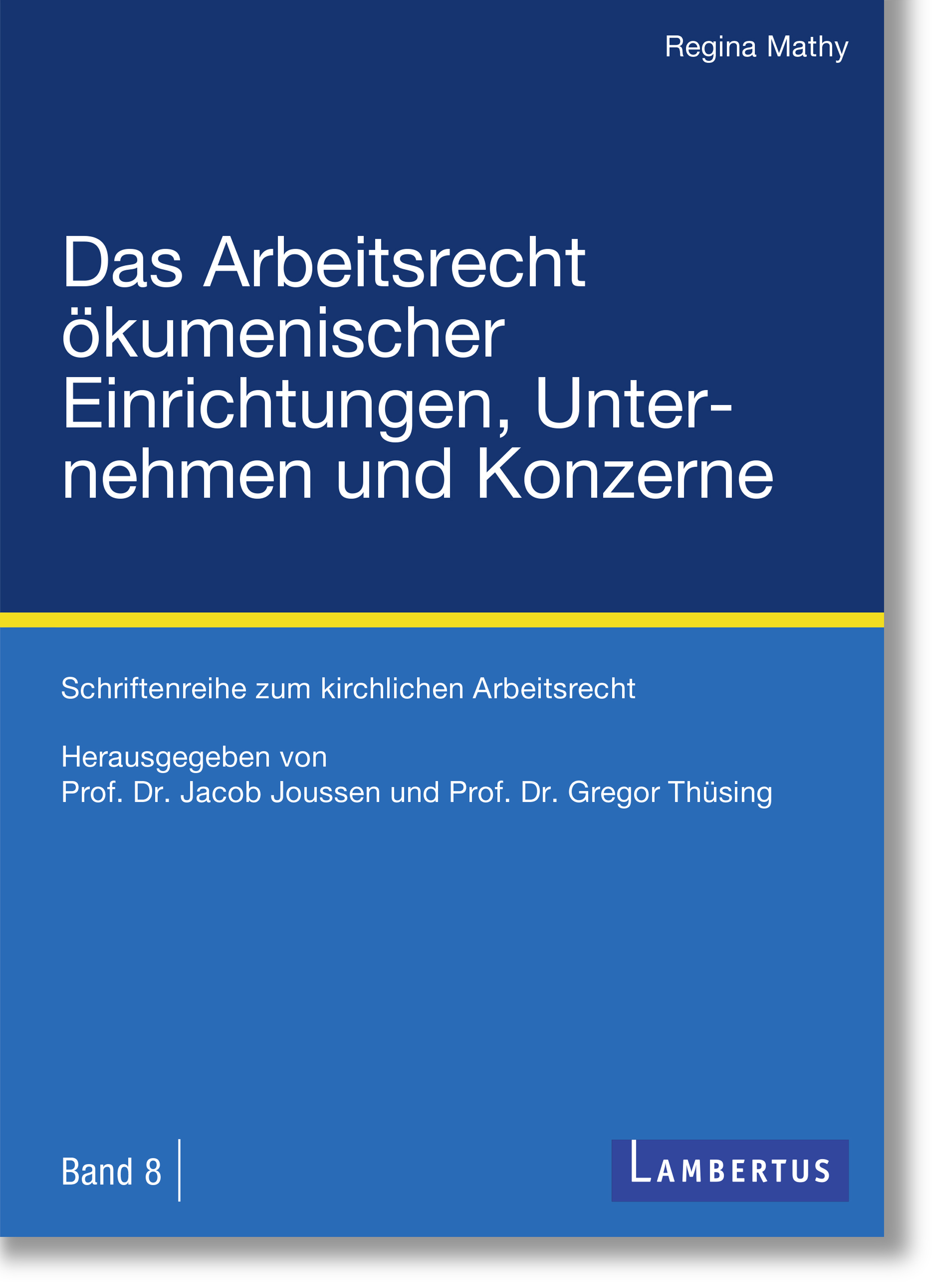 Обложка книги «Das Arbeitsrecht ökumenischer Einrichtungen, Unternehmen und Konzerne»