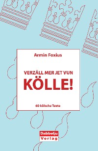 Обложка книги «Verzäll mer jet vun Kölle!»