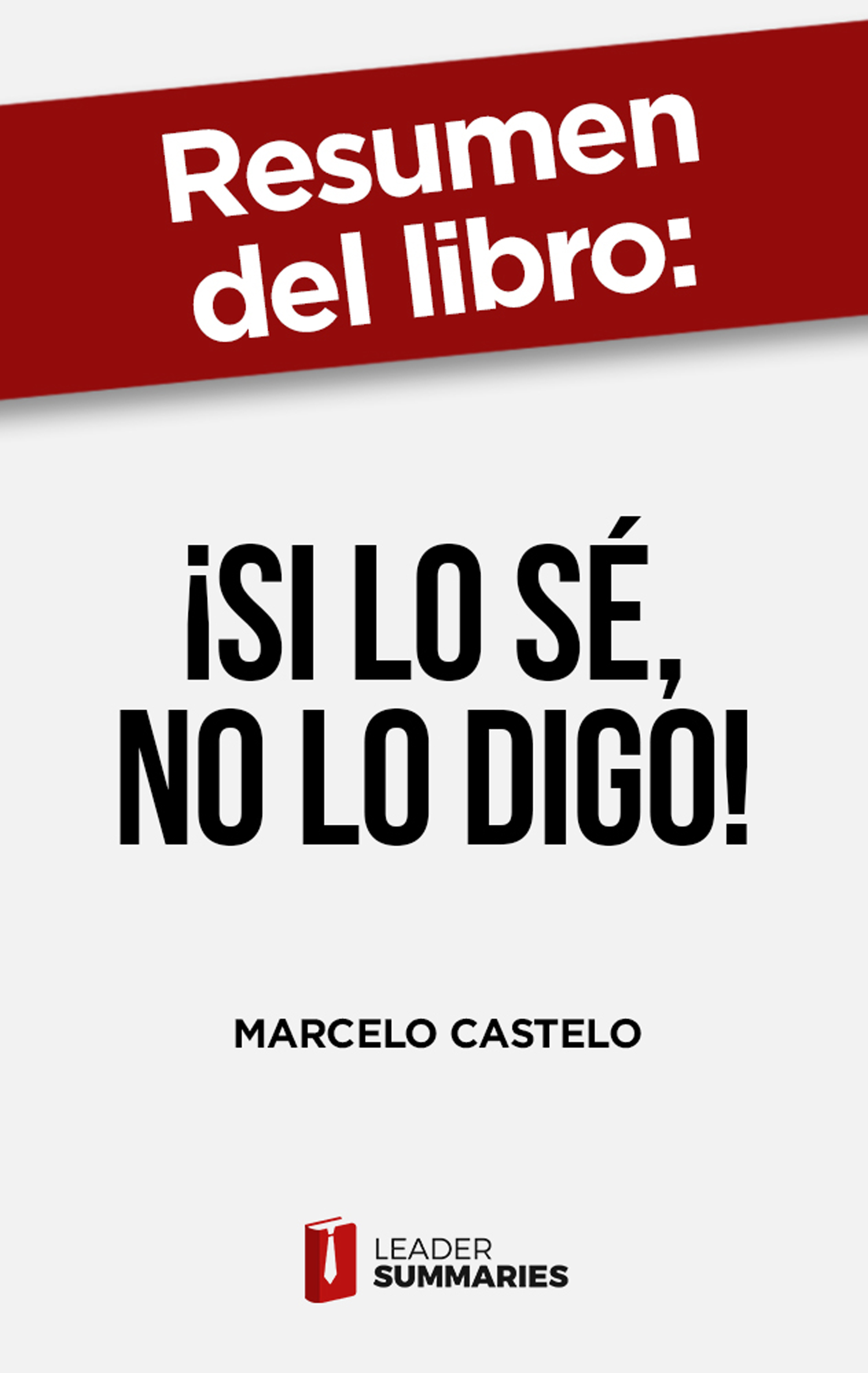 Обложка книги «Resumen del libro "¡Si lo sé, no lo digo!"»
