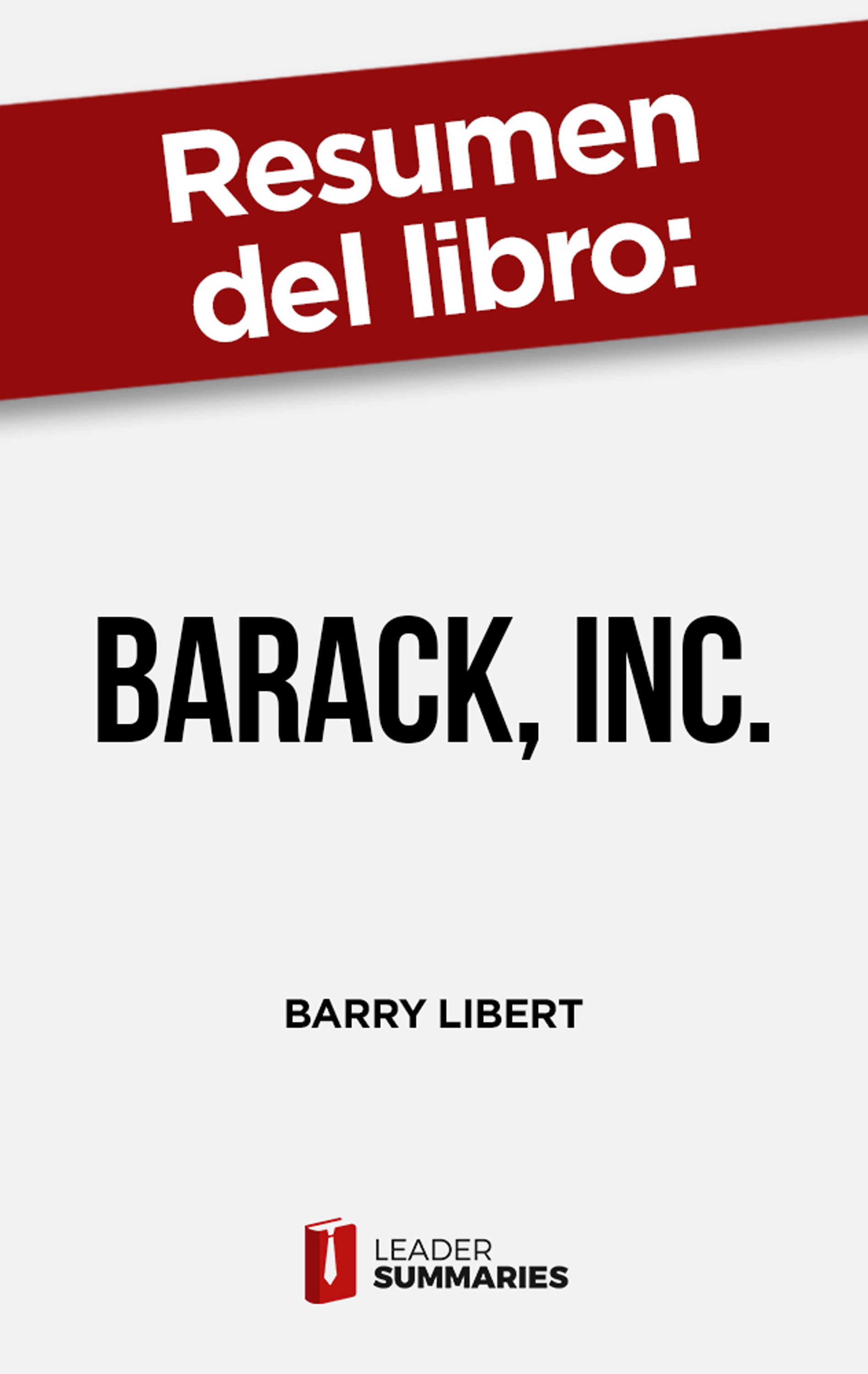 Обложка книги «Resumen del libro "Barack, Inc."»