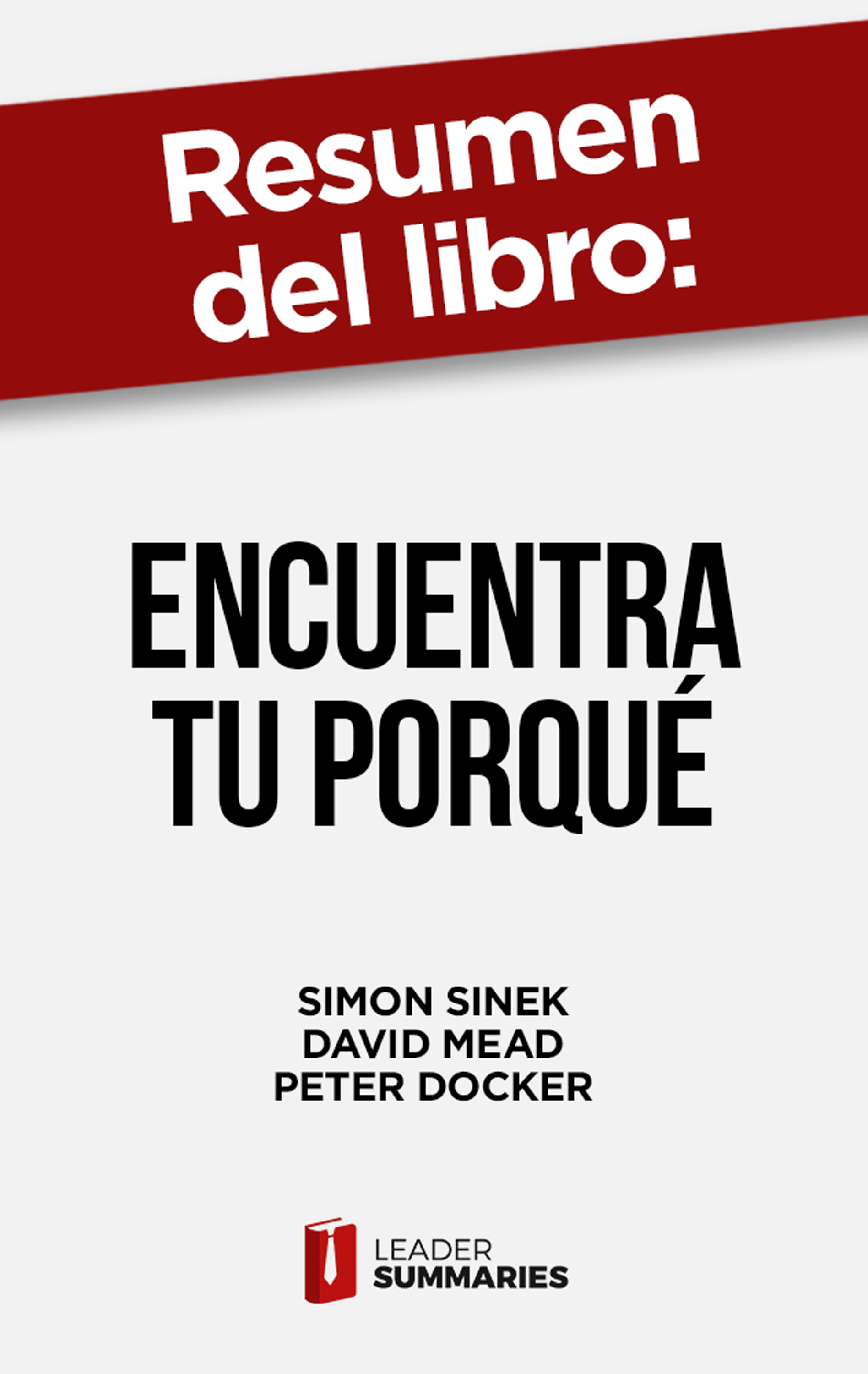Обложка книги «Resumen del libro "Encuentra tu porqué"»