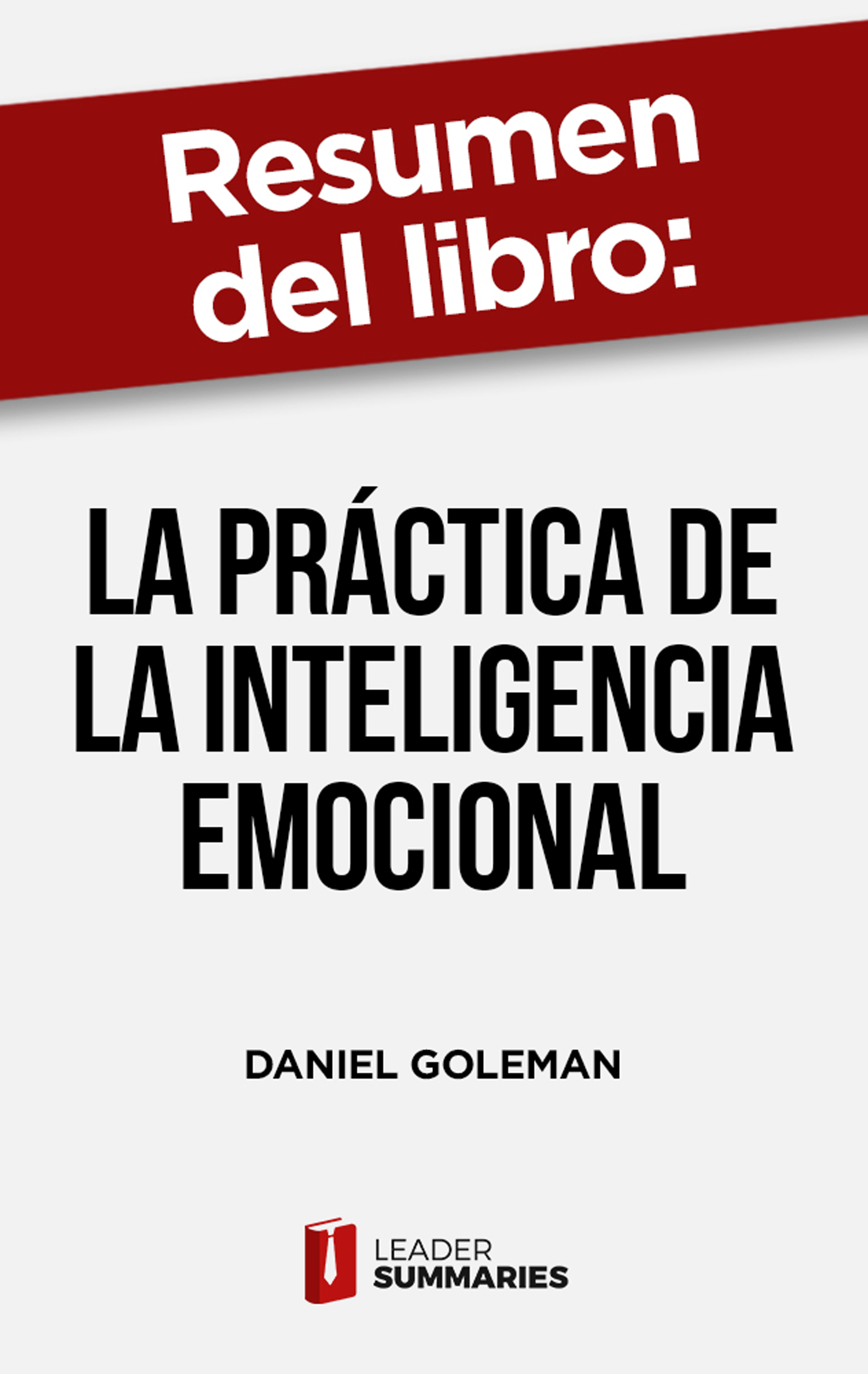 Обложка книги «Resumen del libro "La práctica de la inteligencia emocional"»